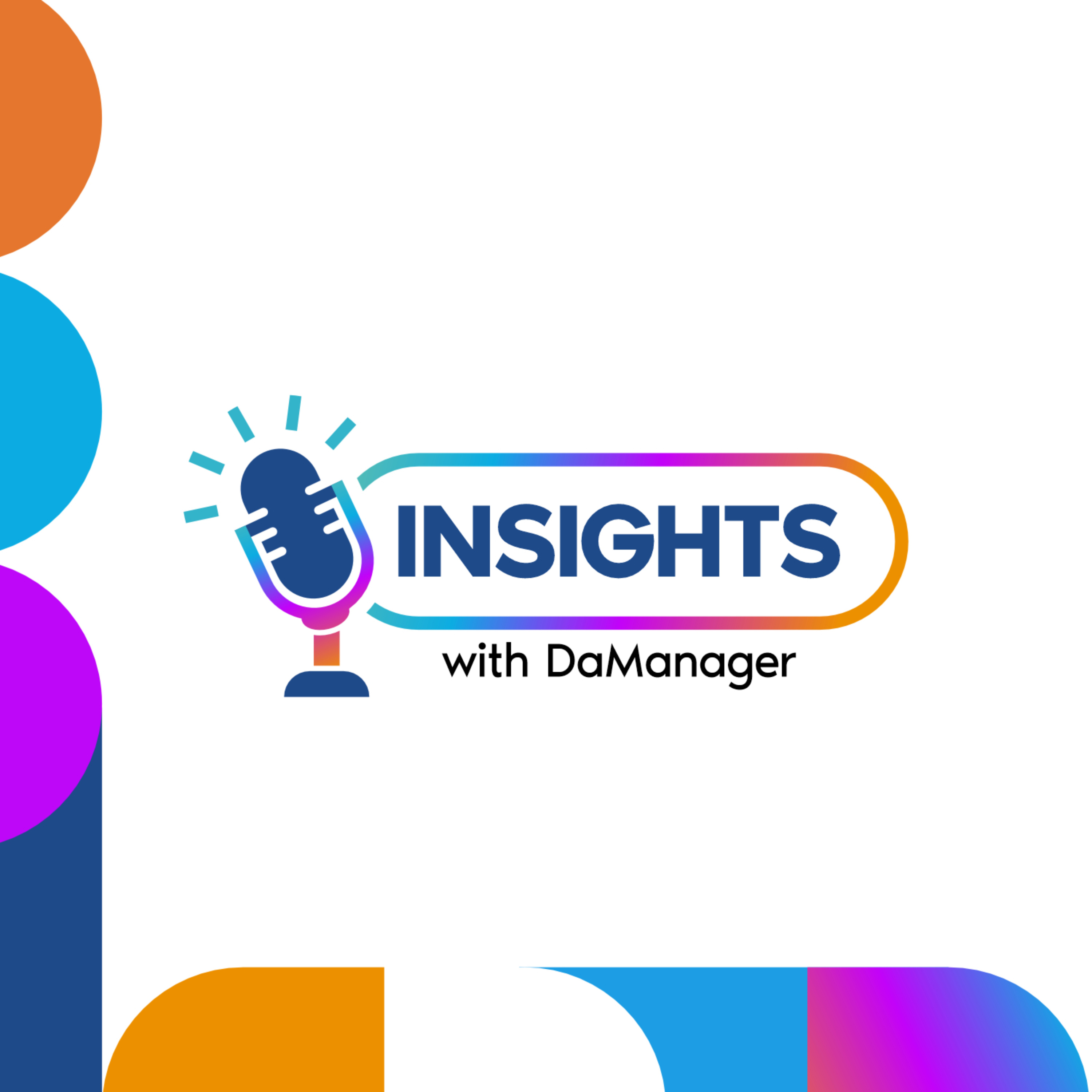 Insights with DaManager podcast artwork