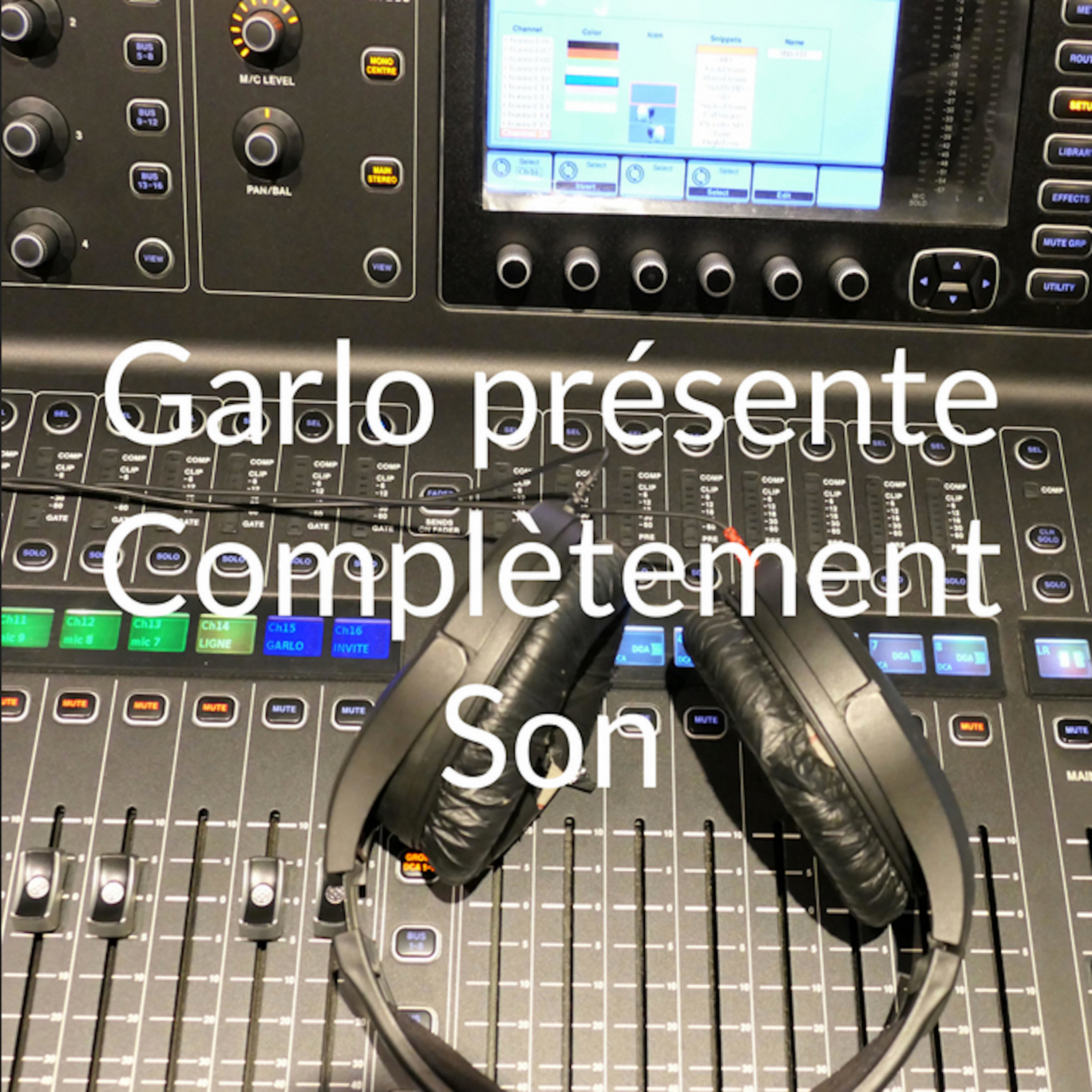 Garlo présente "Complètement Son"