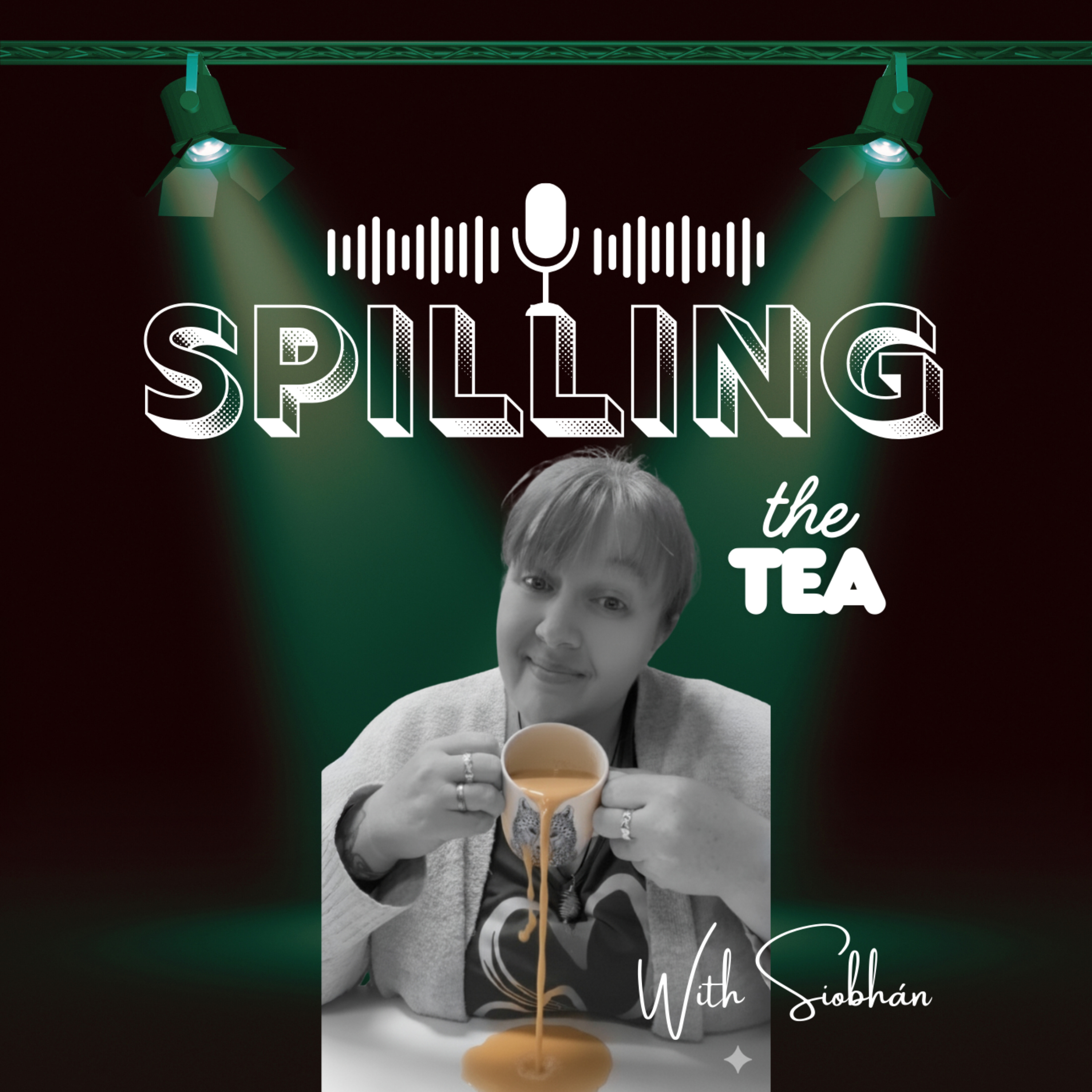 Spilling The Tea with Siobhán podcast artwork