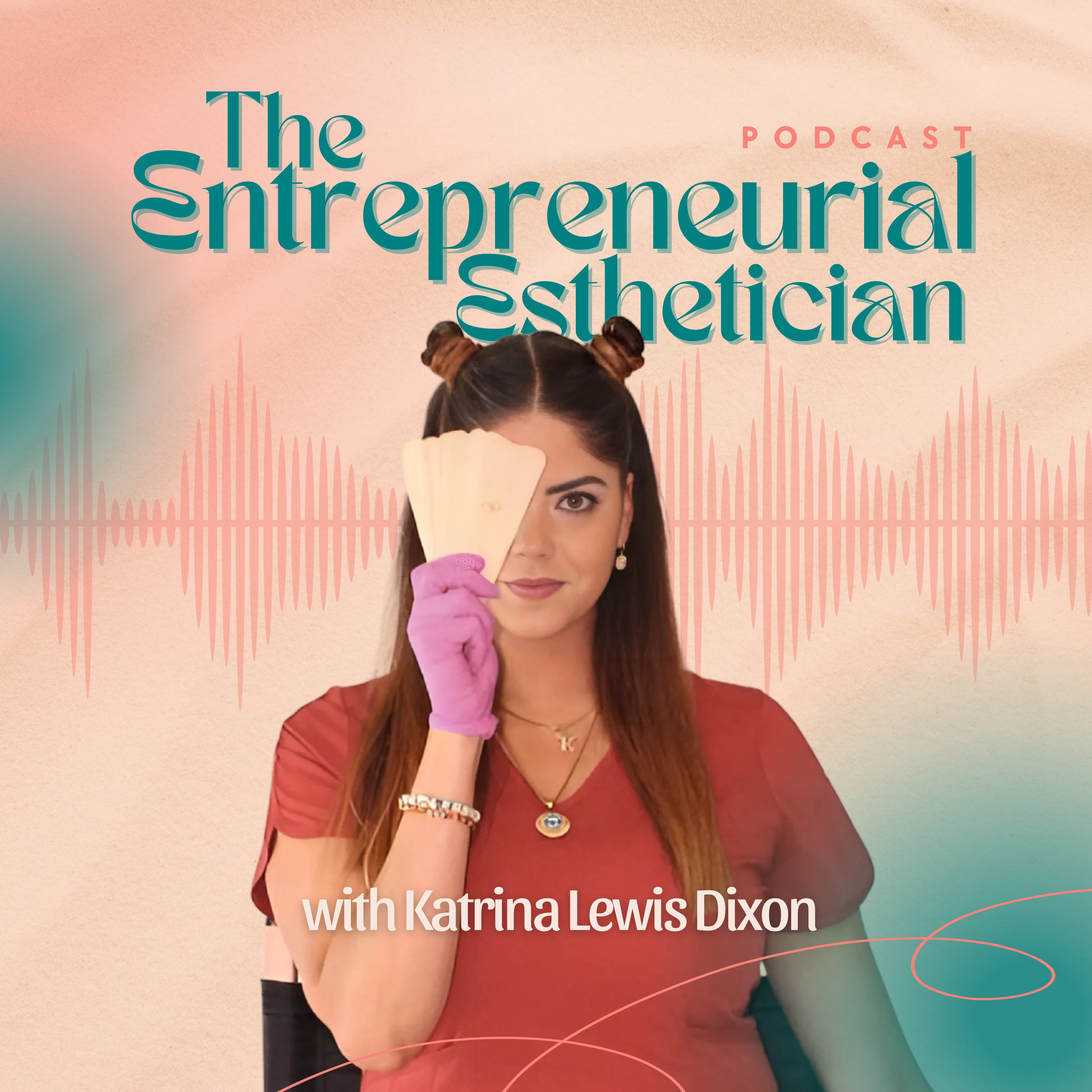 The Entrepreneurial Esthetician podcast artwork