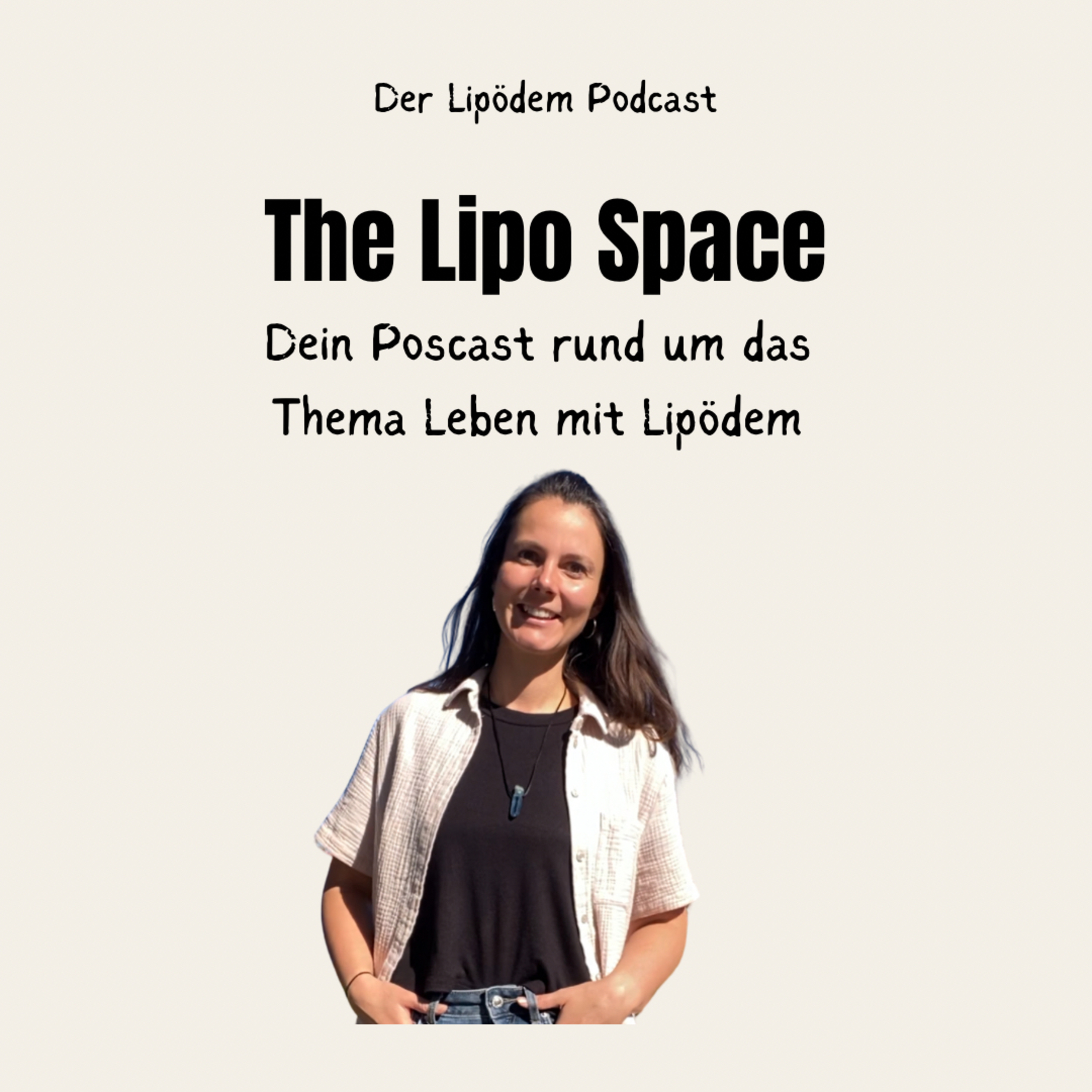 The Lipo Space - dein Podcast rund um das Leben mit Lipödem