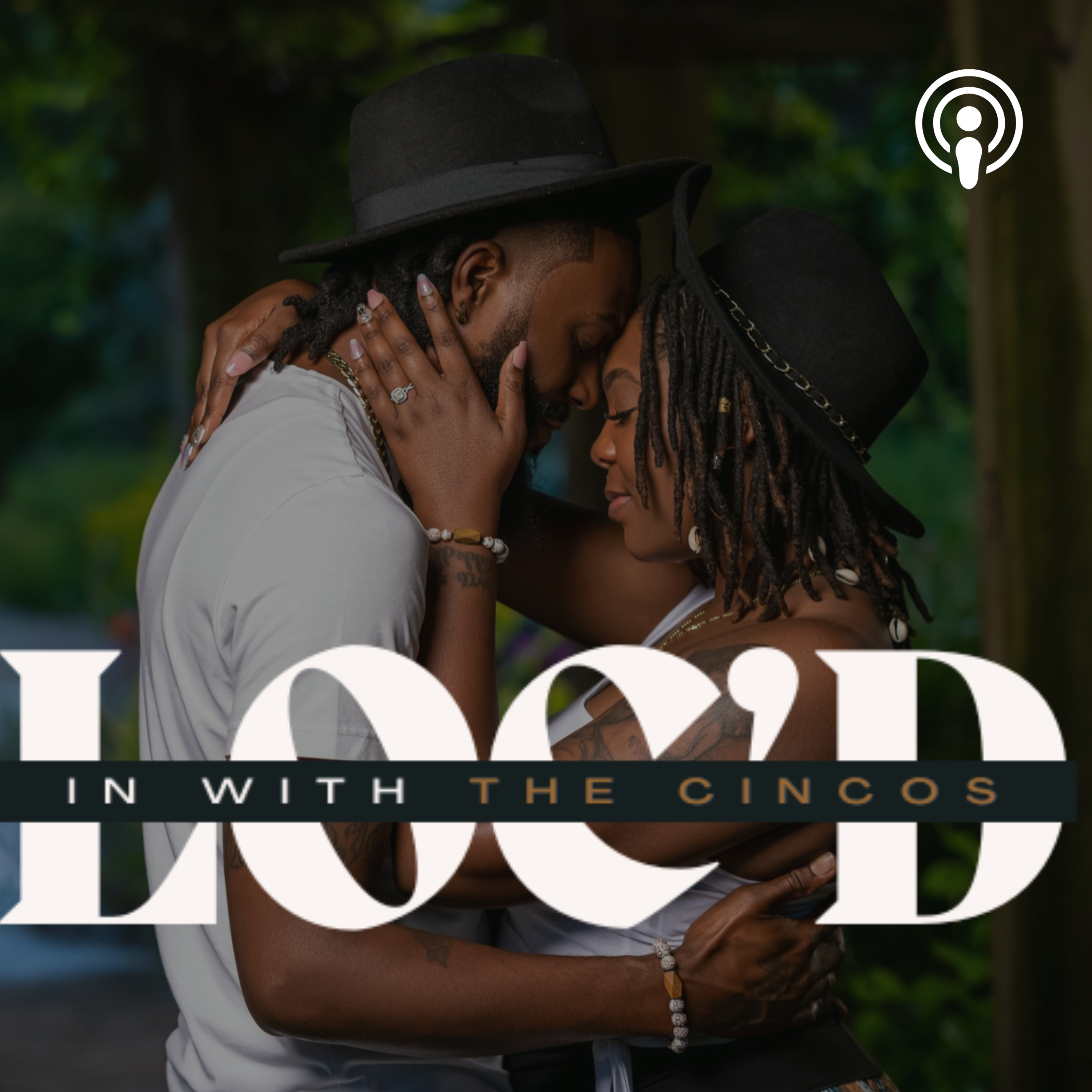 Loc'd In With The Cincos podcast artwork