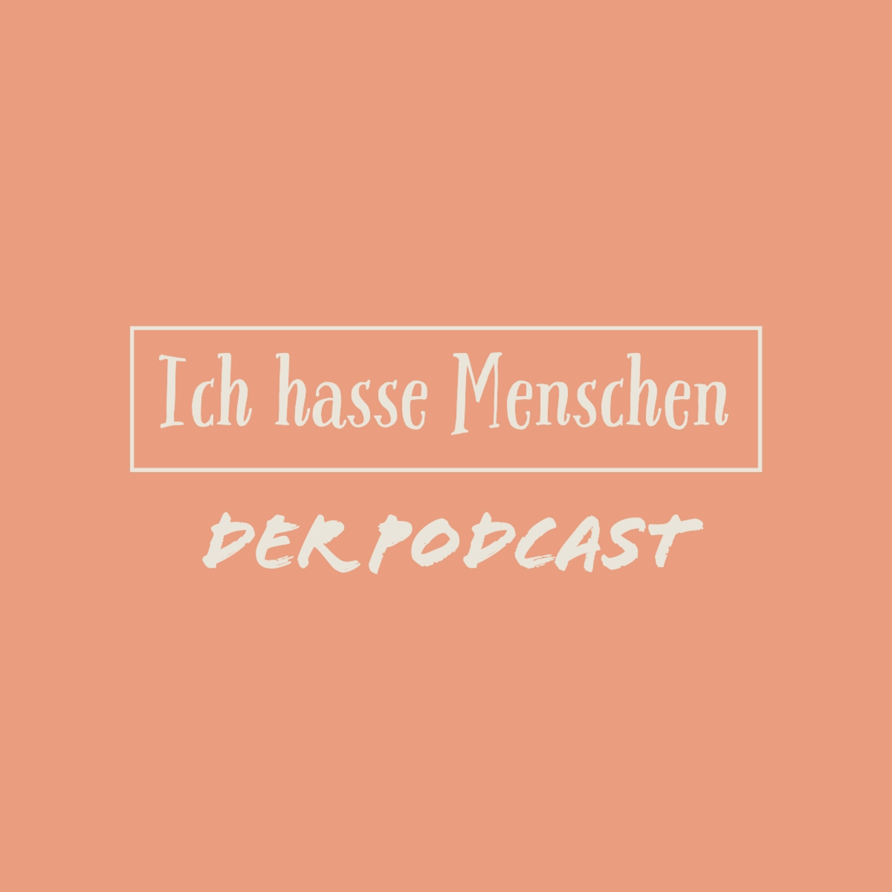 Ich hasse Menschen podcast artwork