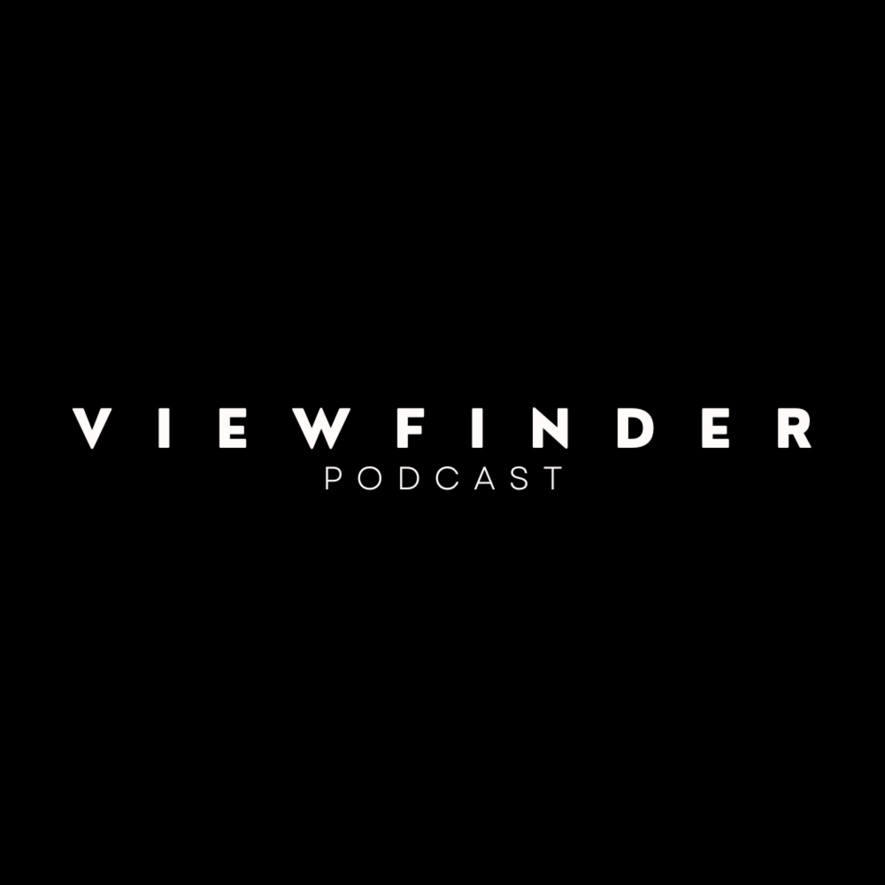 Viewfinder Podcast