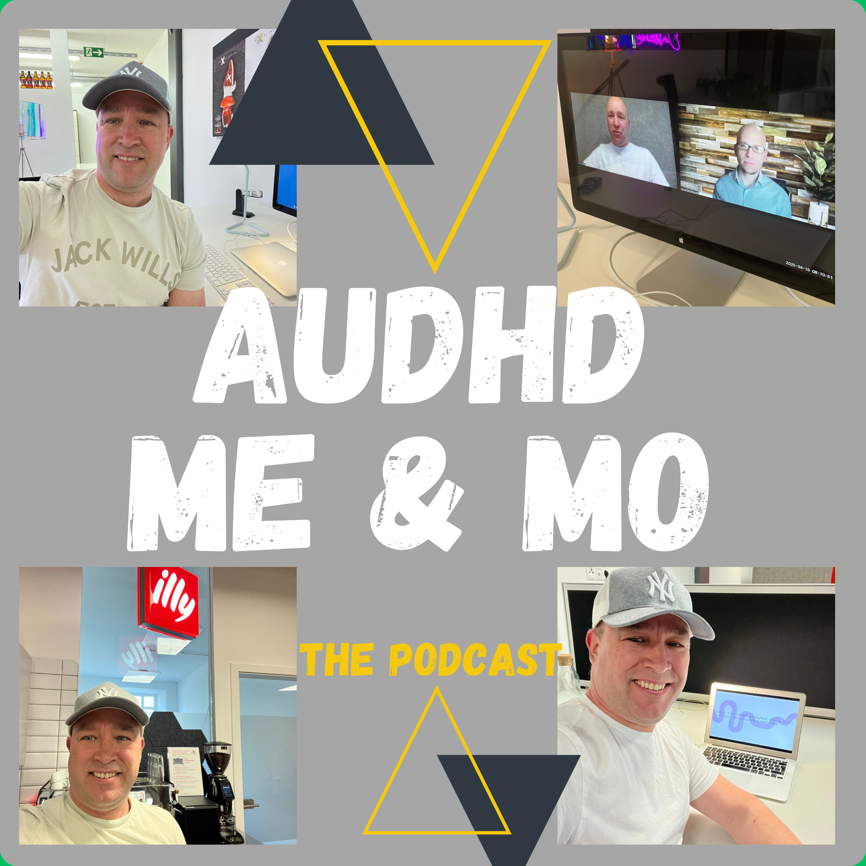 AUDHD ME and MO The Podcast