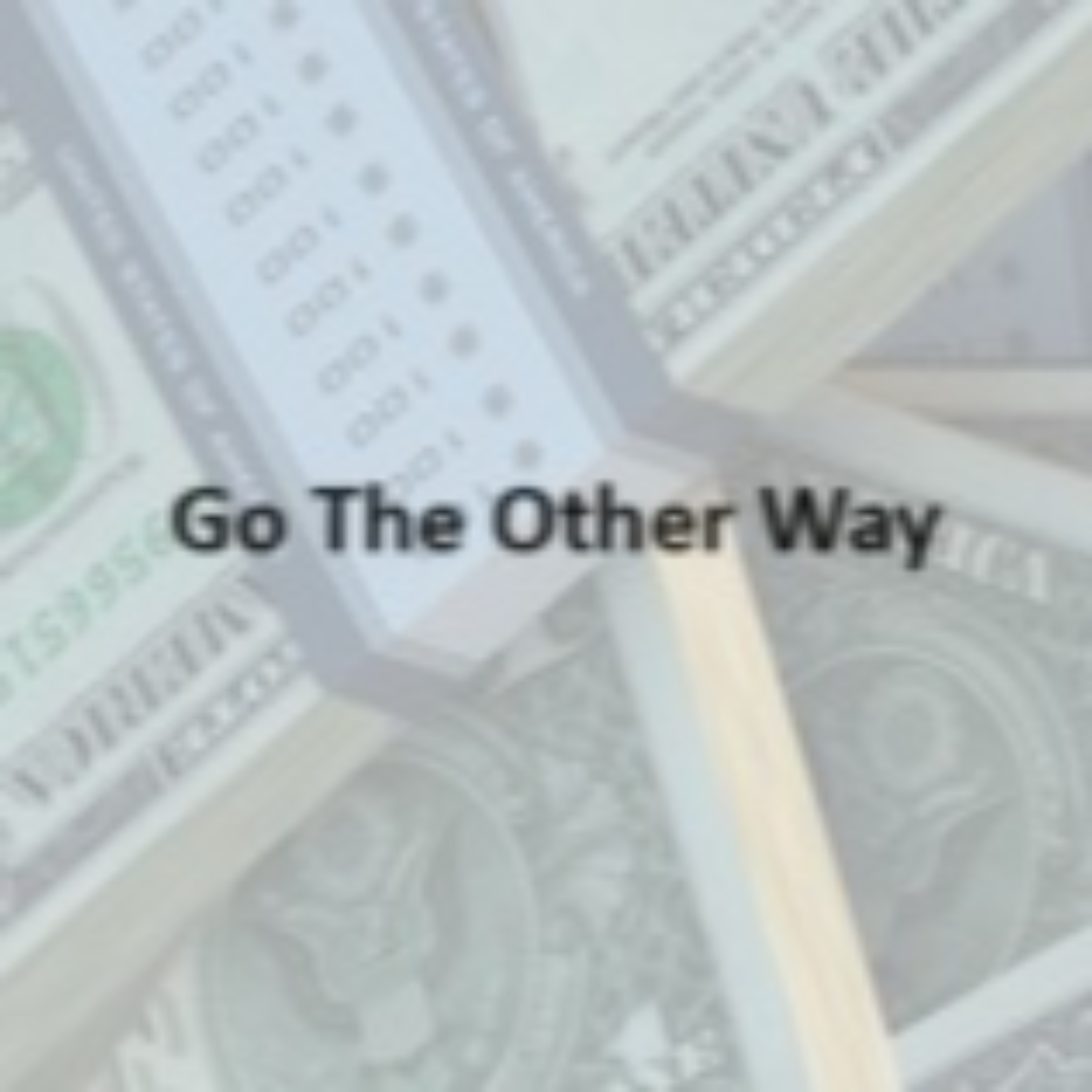 Go The Other Way