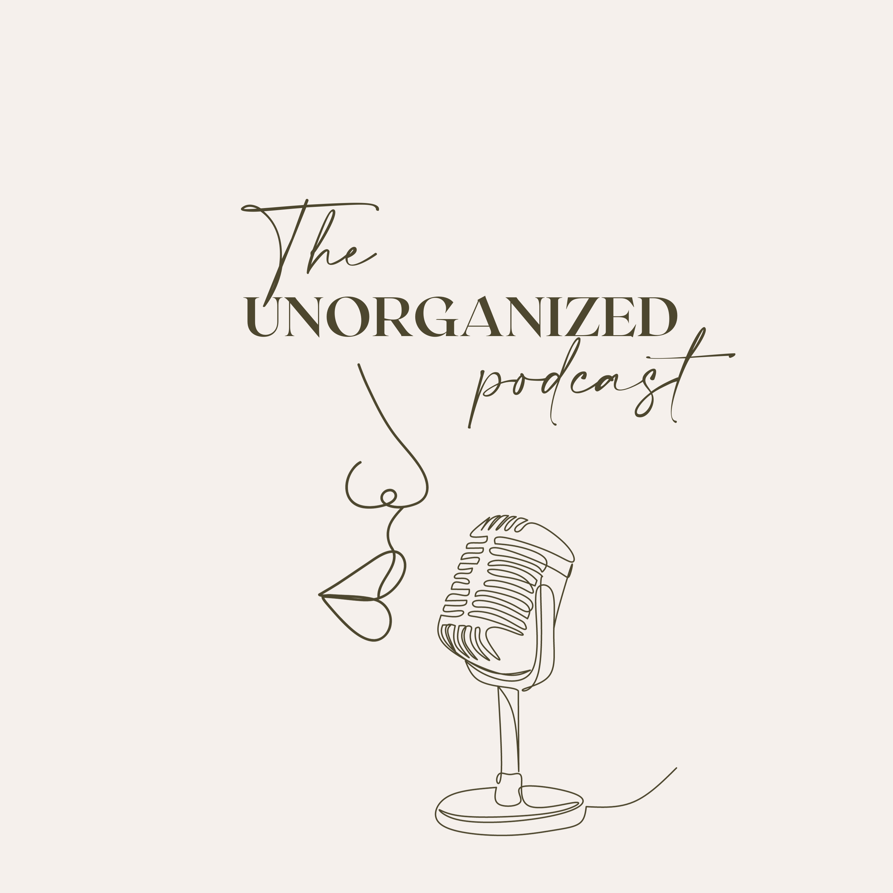 The Unorganized Podcast podcast artwork
