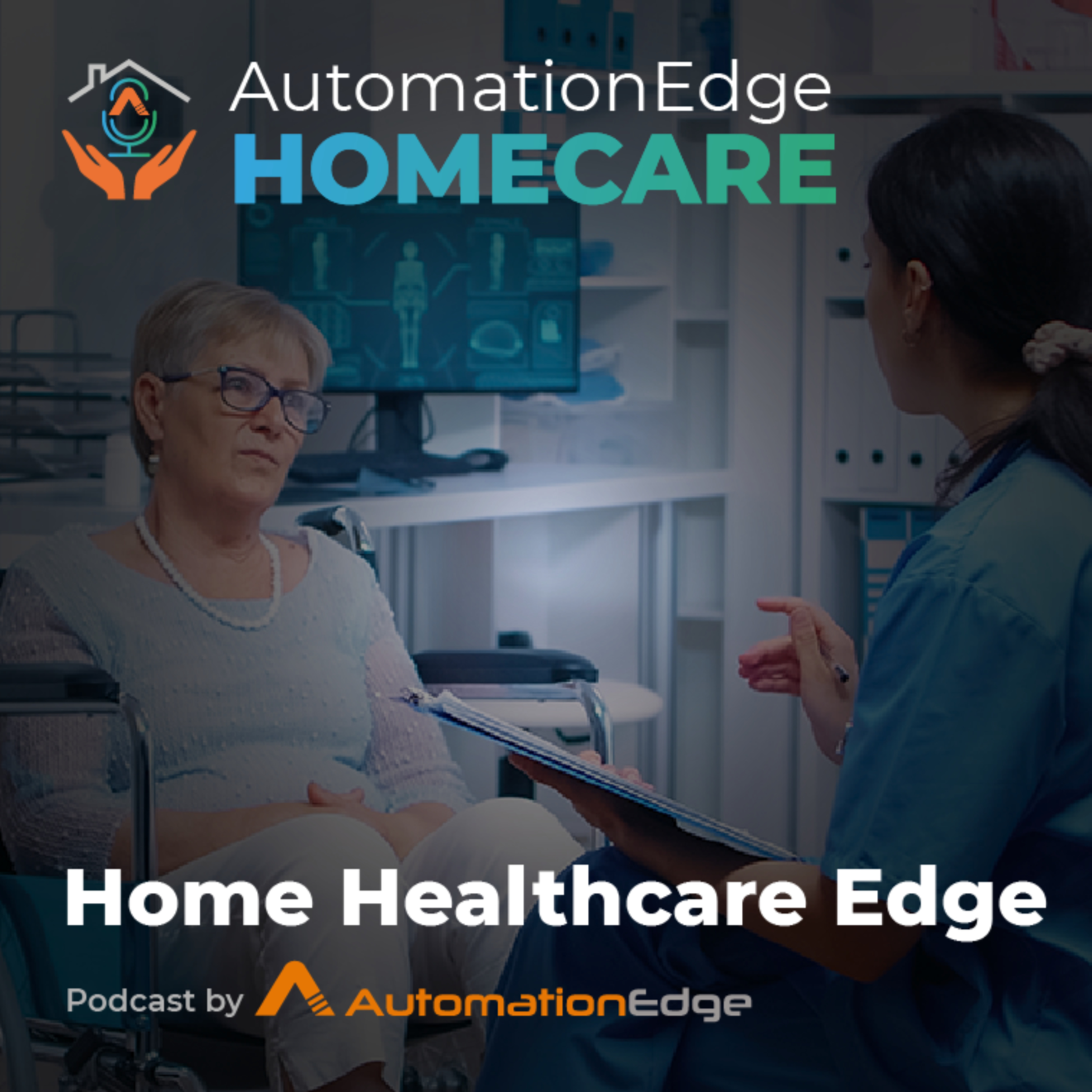 Home Healthcare Edge podcast artwork