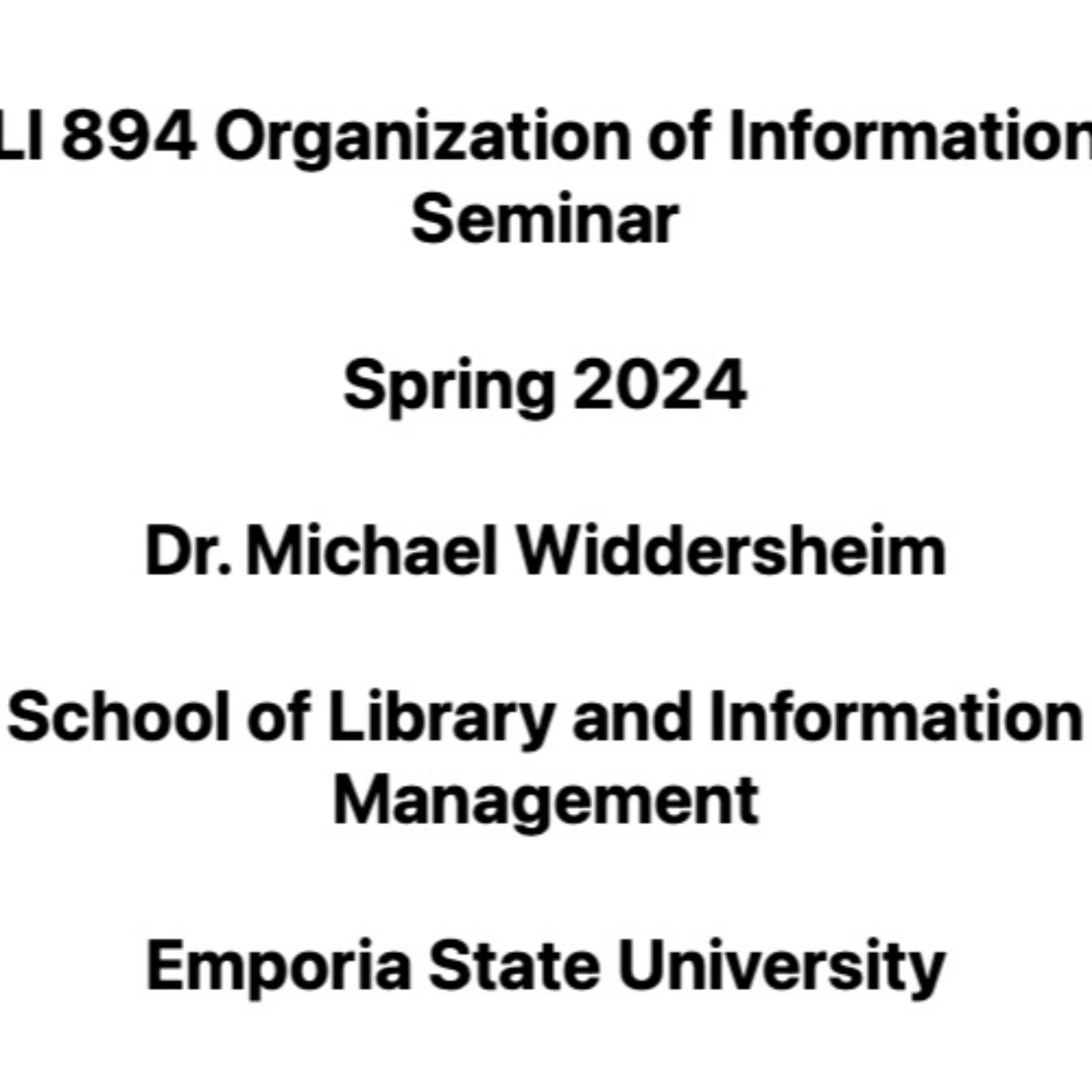 LI 894 Organization of Information Seminar, Spring 2024 podcast artwork