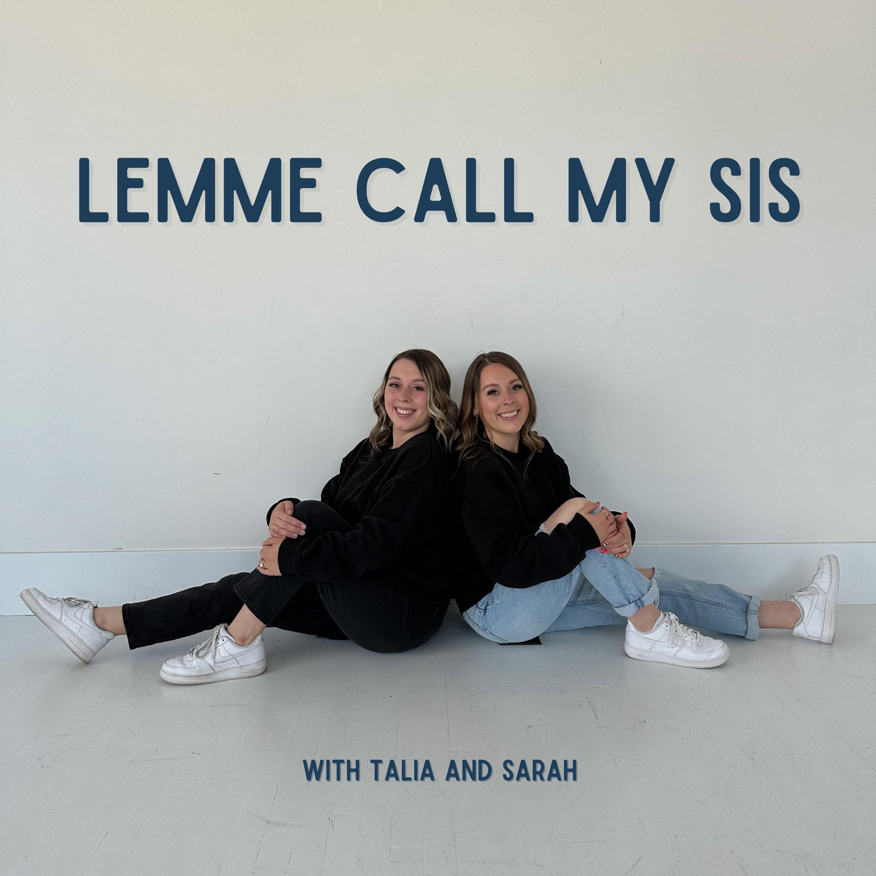 Lemme Call My Sis podcast artwork