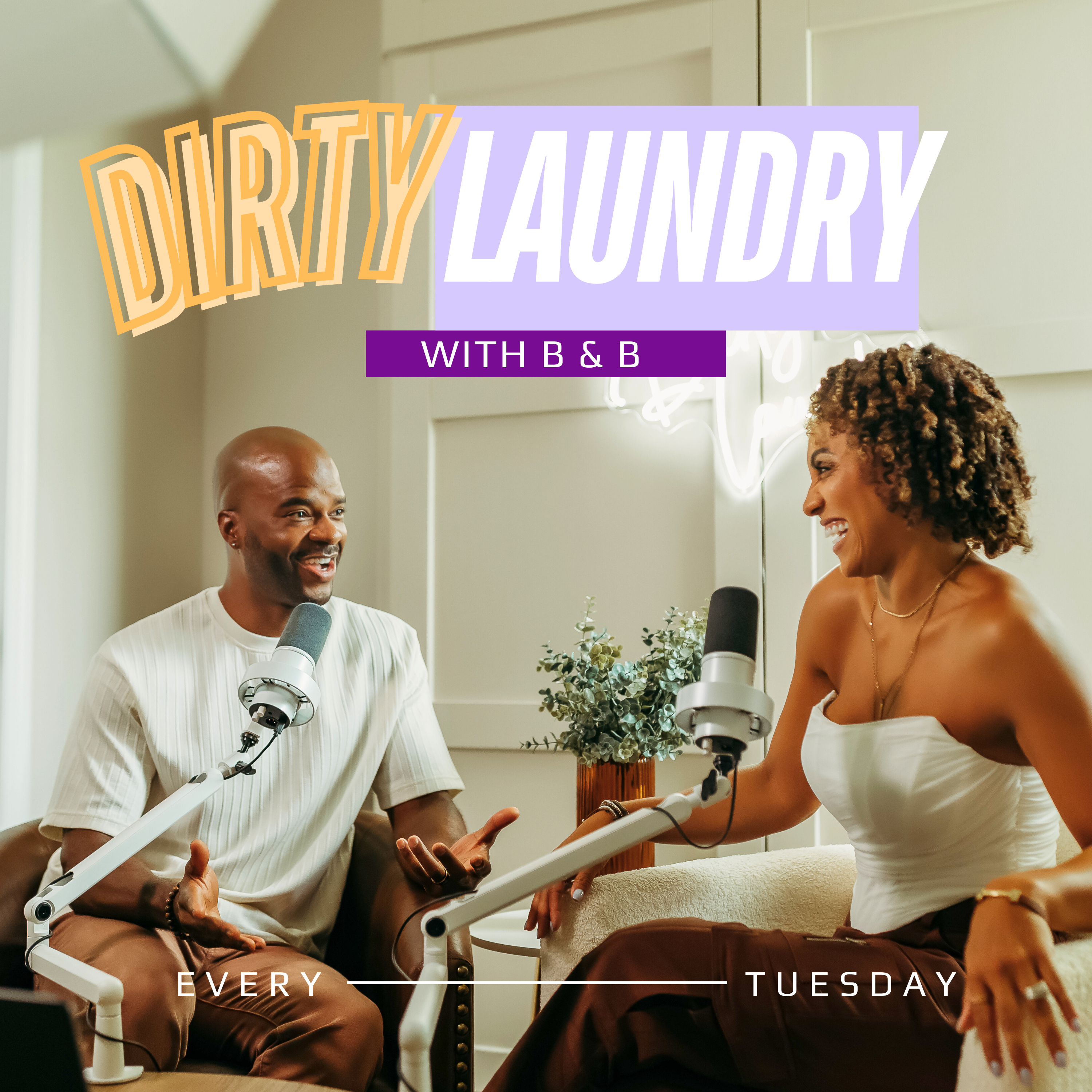 Dirty Laundry with B and B