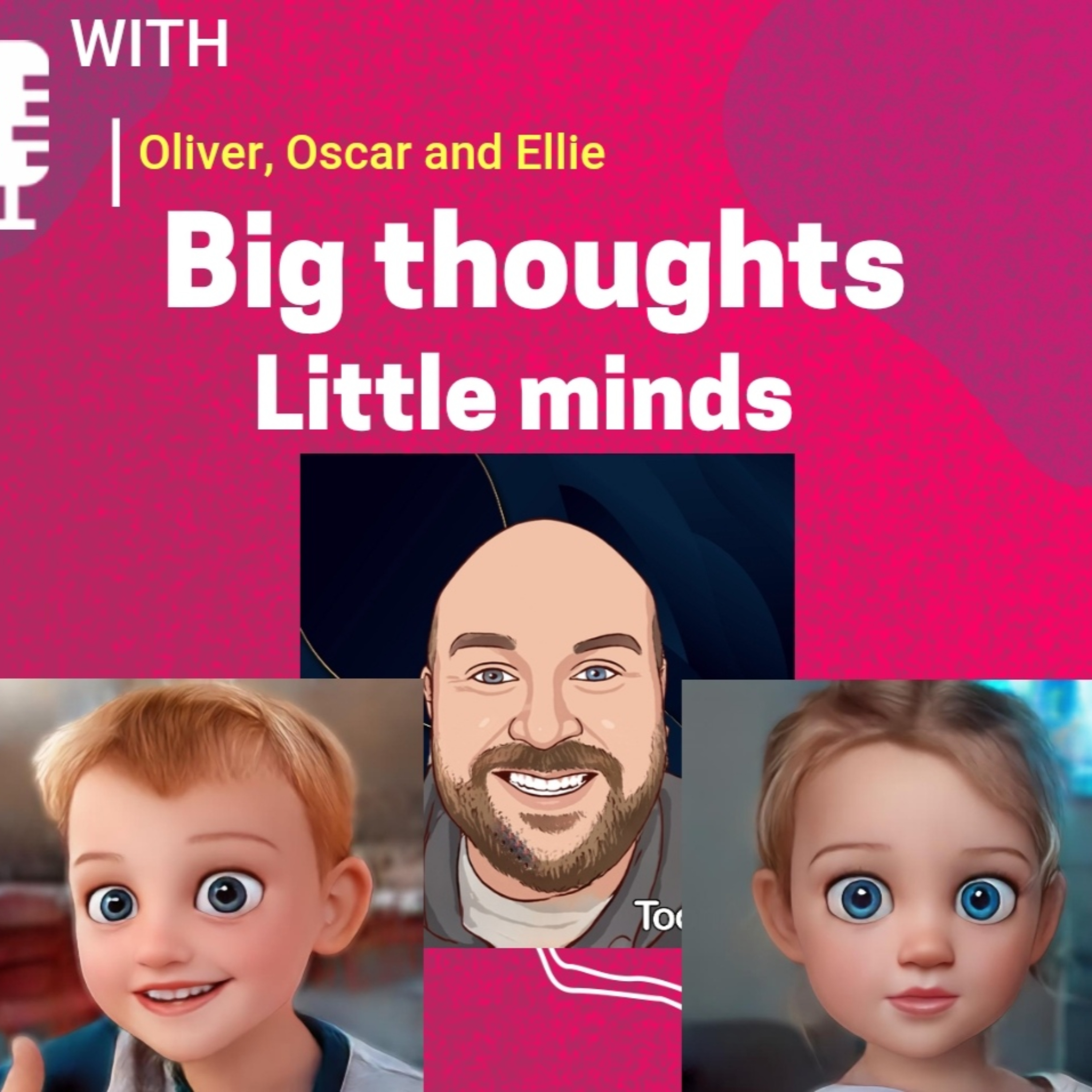 Big thoughts, little minds