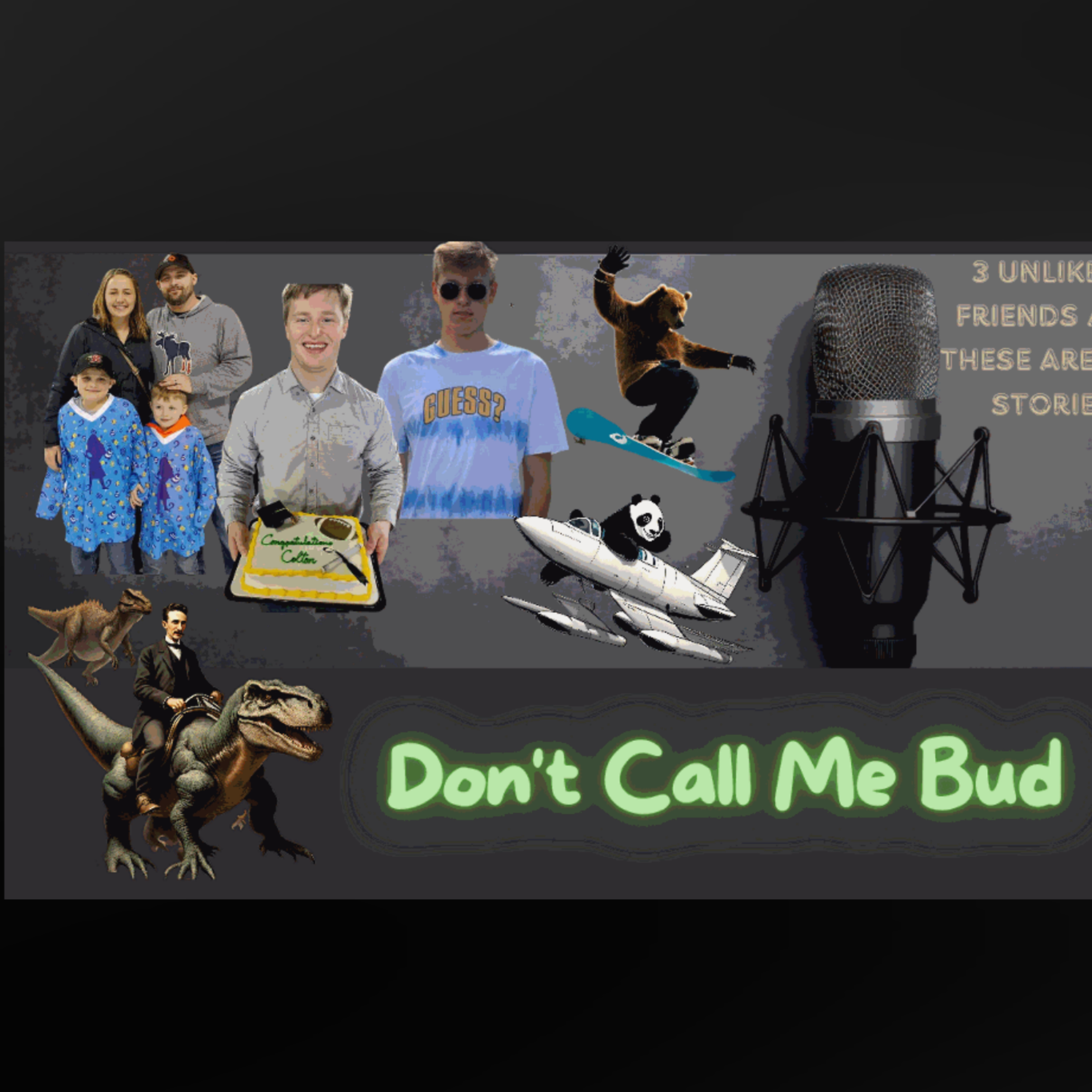 Don\'t Call Me Bud Podcast