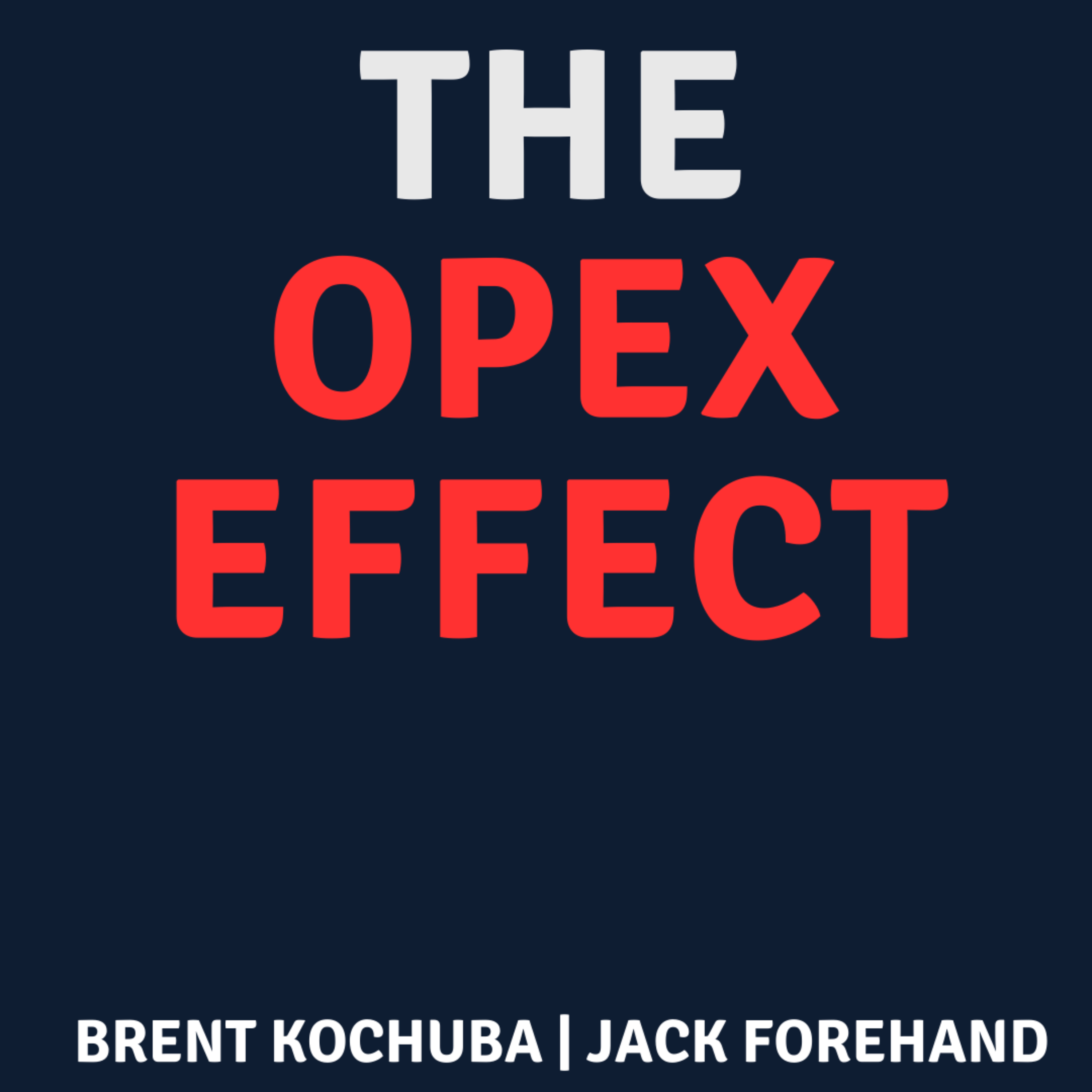 The OPEX Effect 