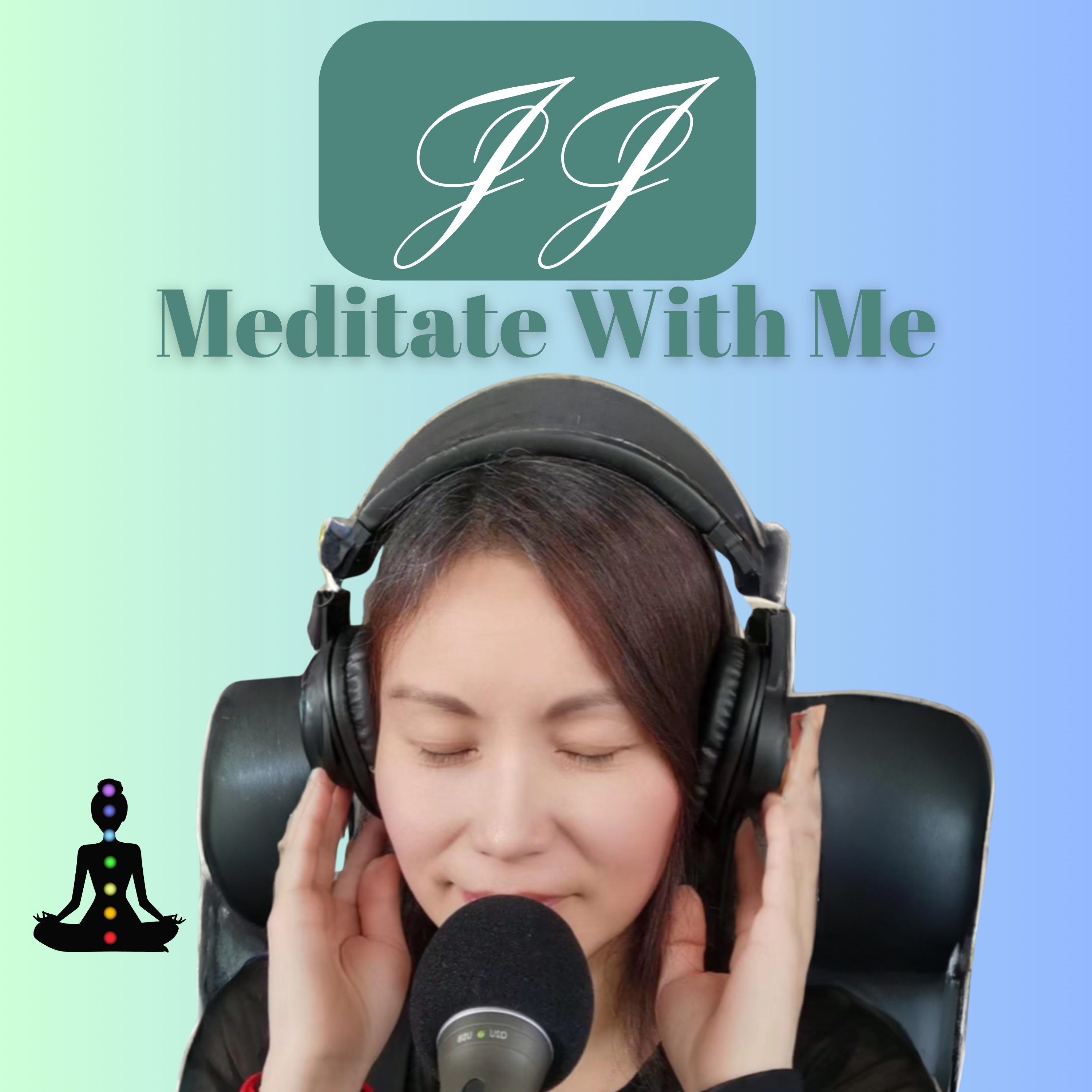 JJ, Meditate With Me