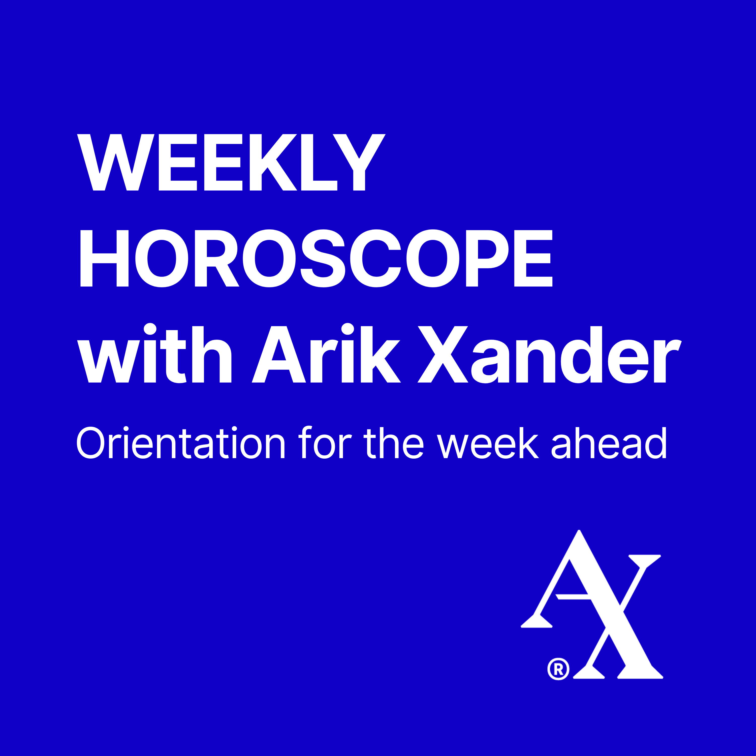 Weekly Horoscope with Arik Xander cover art