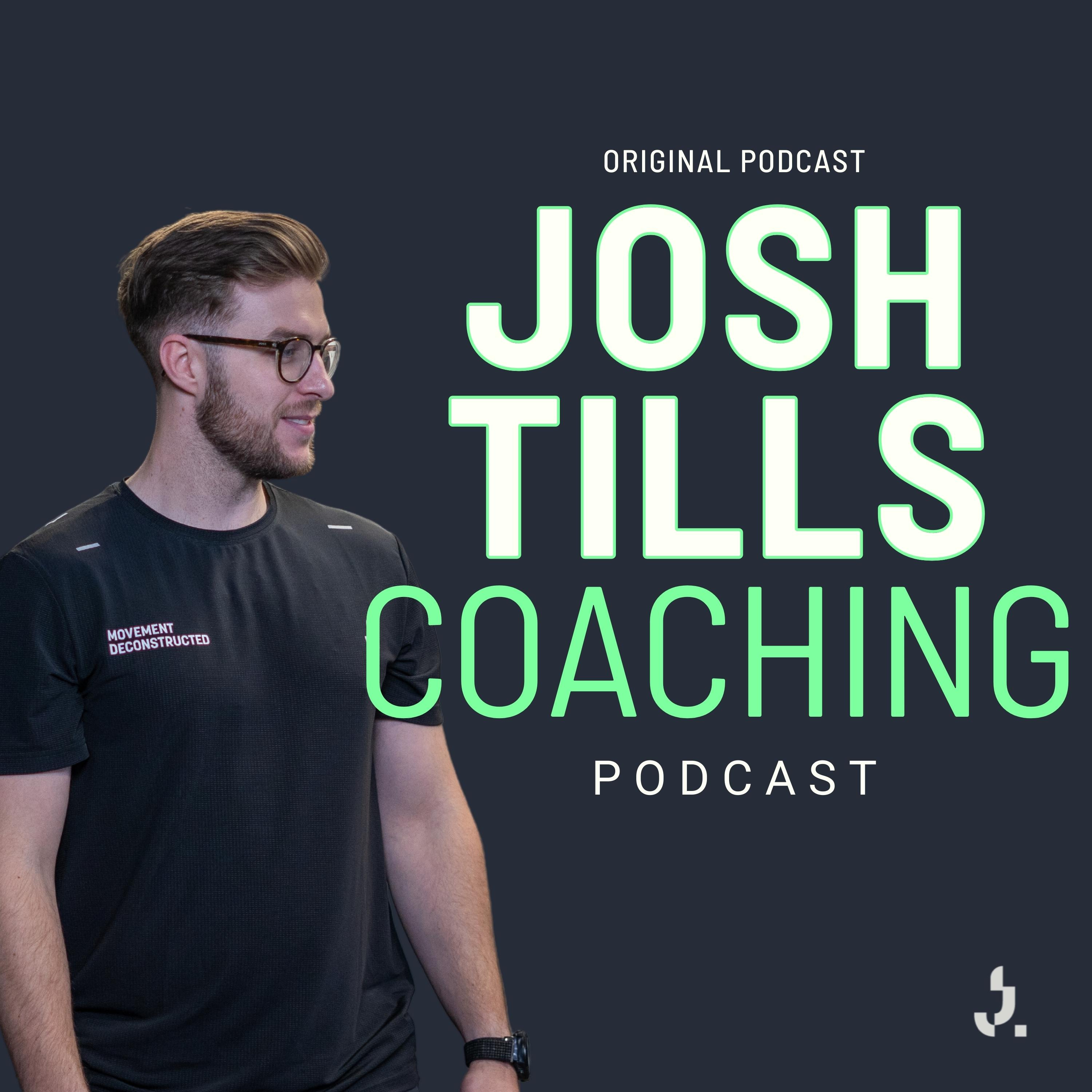 The Josh Tills Coaching Podcast podcast artwork