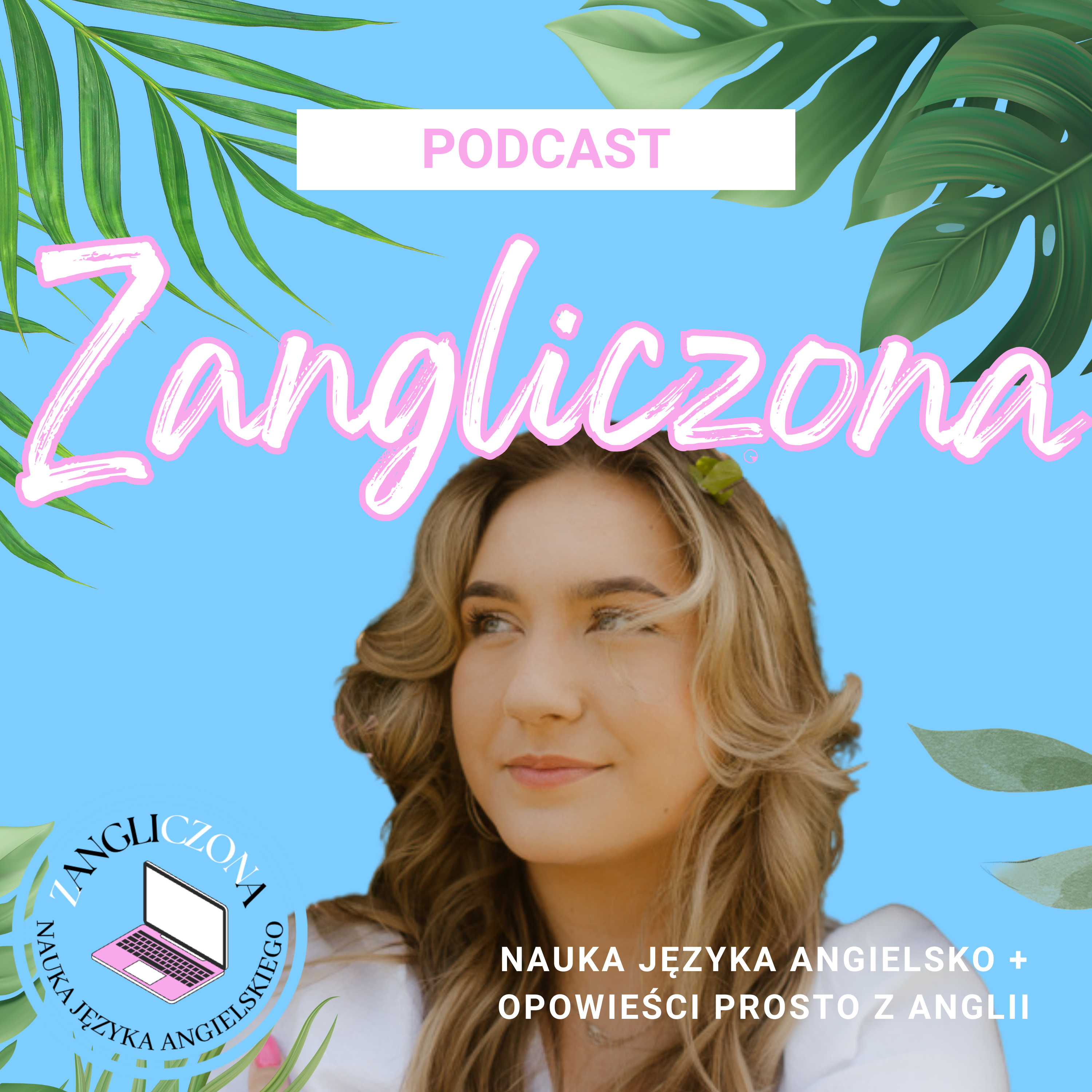 Zangliczona - 16 lat w U.K. podcast artwork