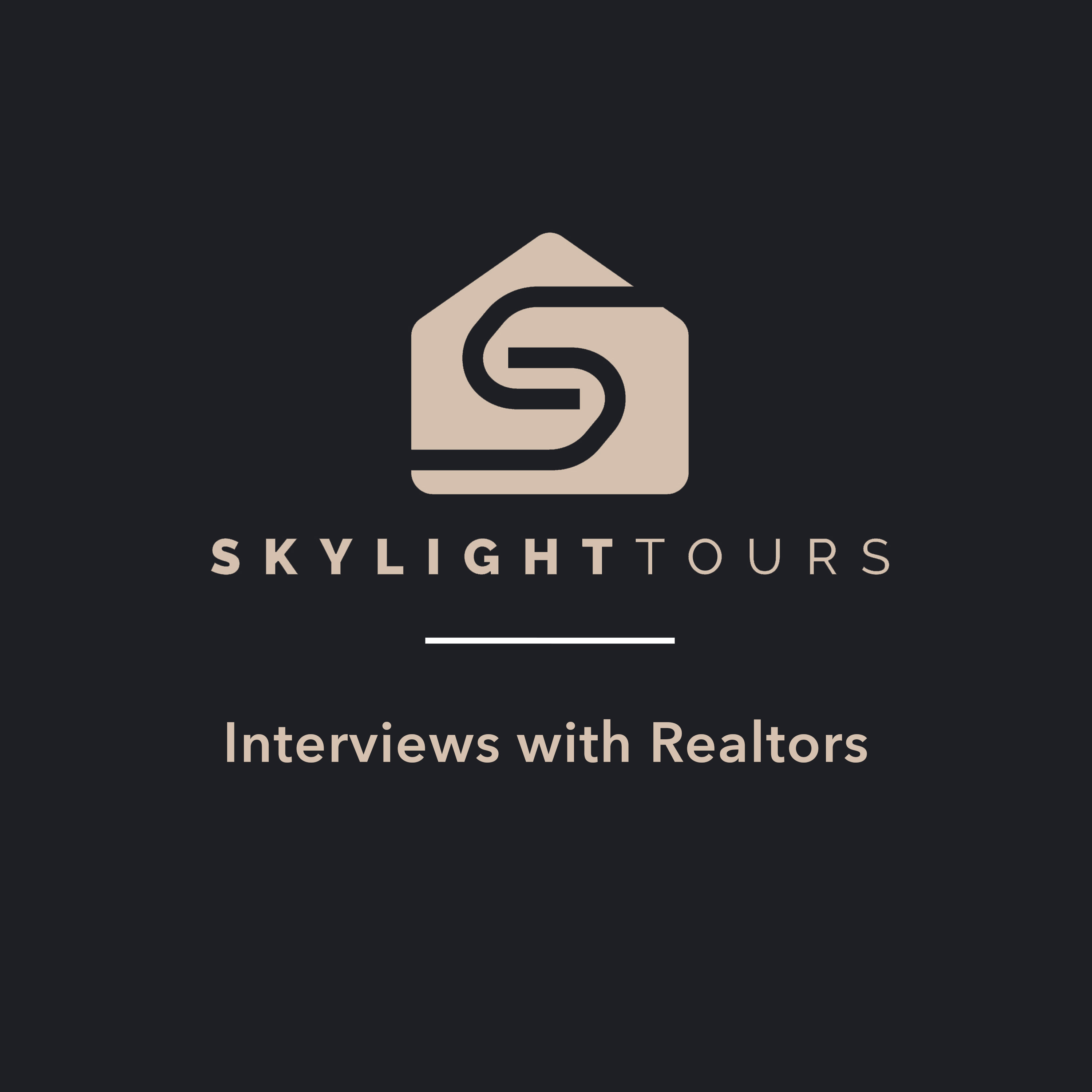 Interviews with Realtors, by SkyLight Tours podcast artwork
