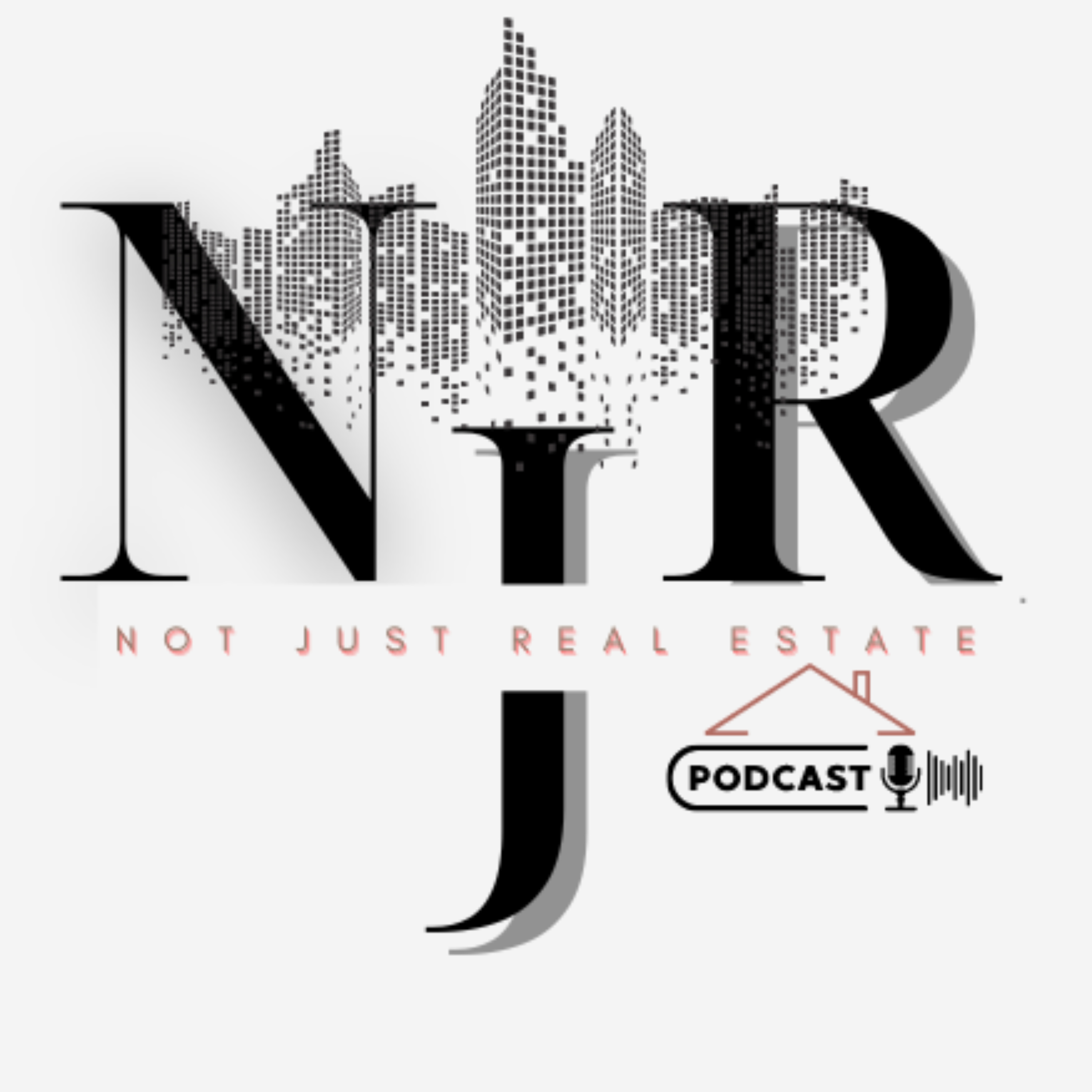 Not Just Real Estate Podcast podcast artwork