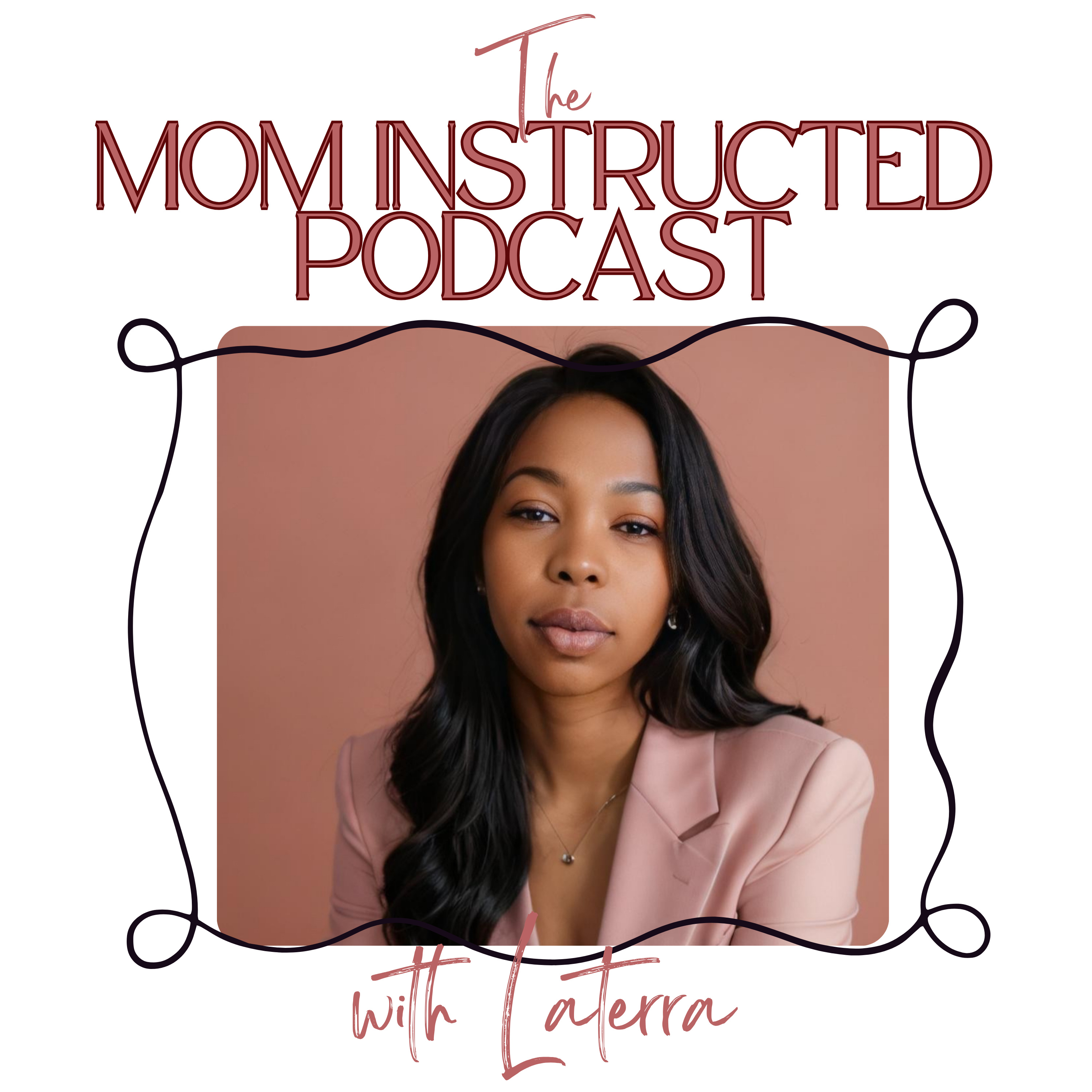 The Mom Instructed Podcast podcast artwork