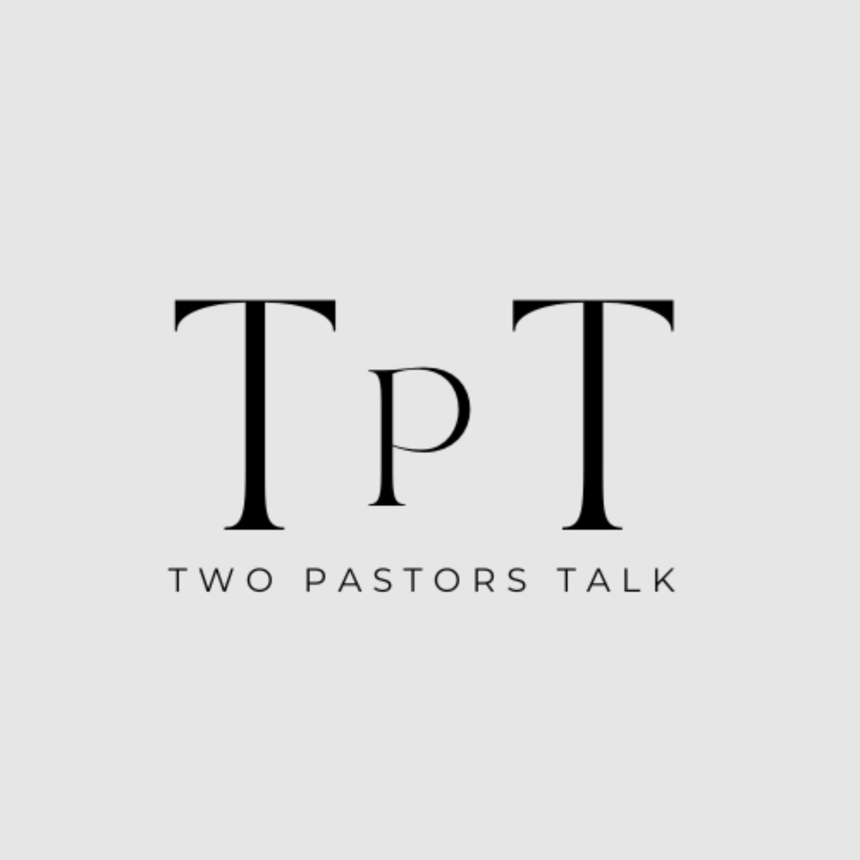 #22- Two Pastors Talk about...Guarding the Faith