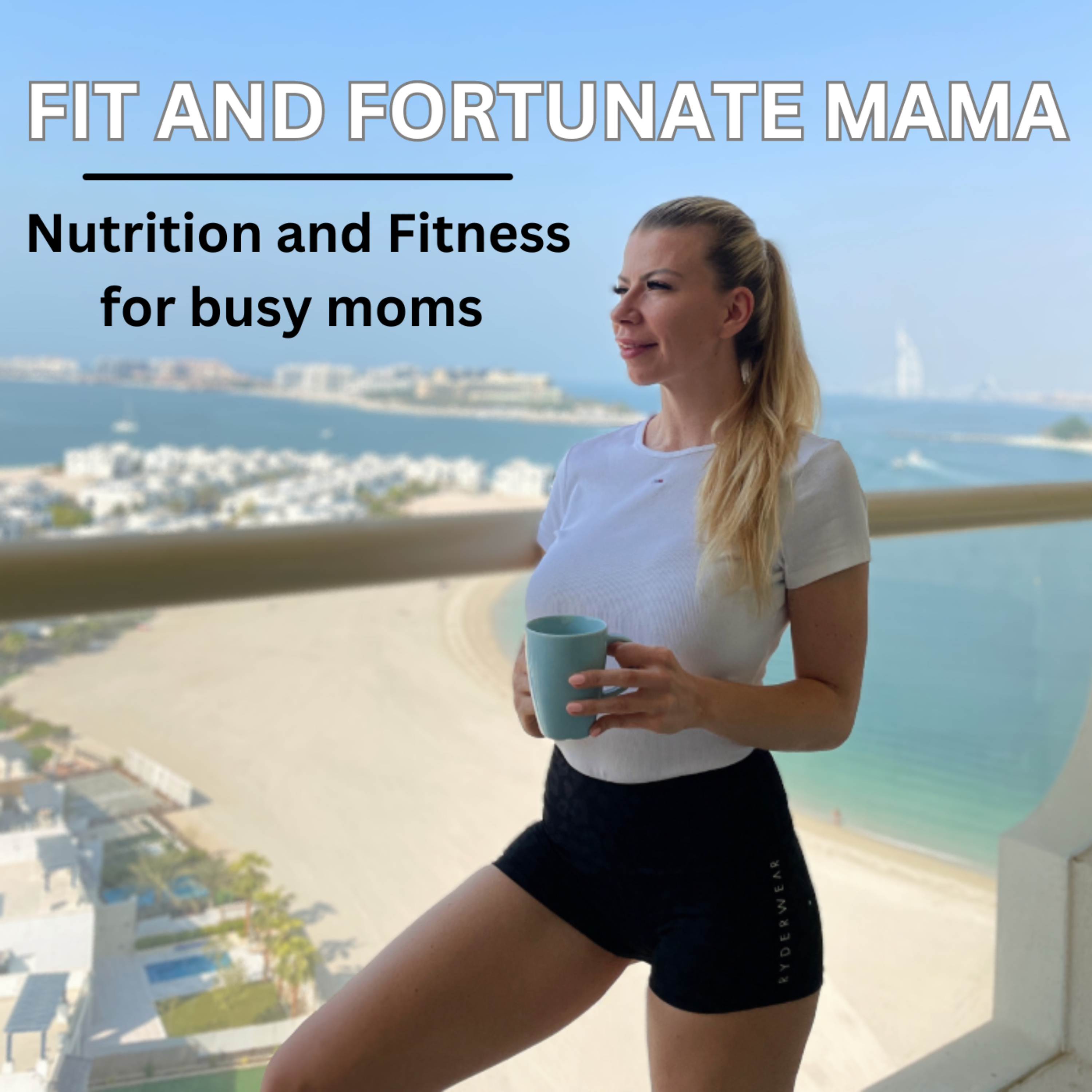 Fit and Fortunate Mama