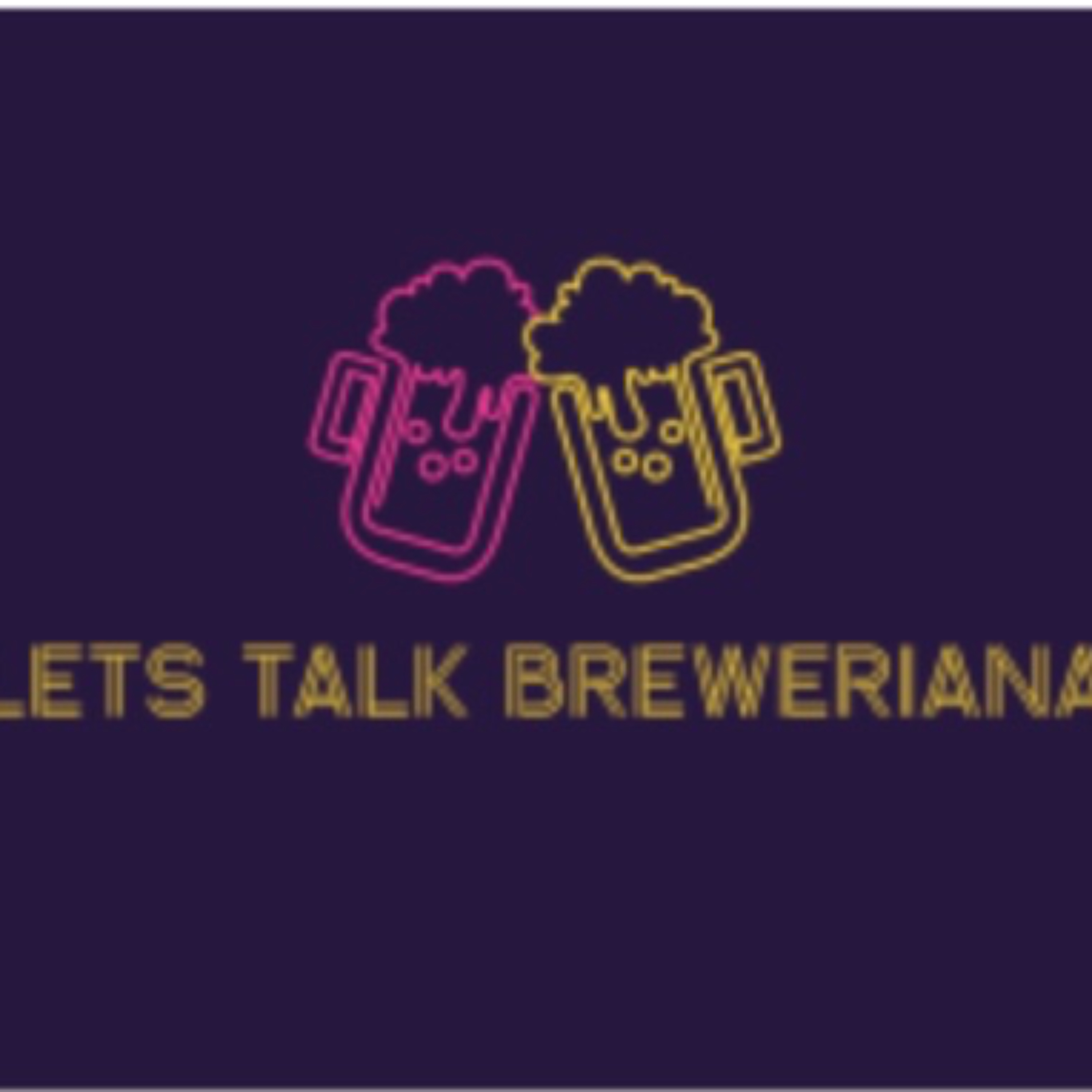 Lets Talk Breweriana podcast artwork