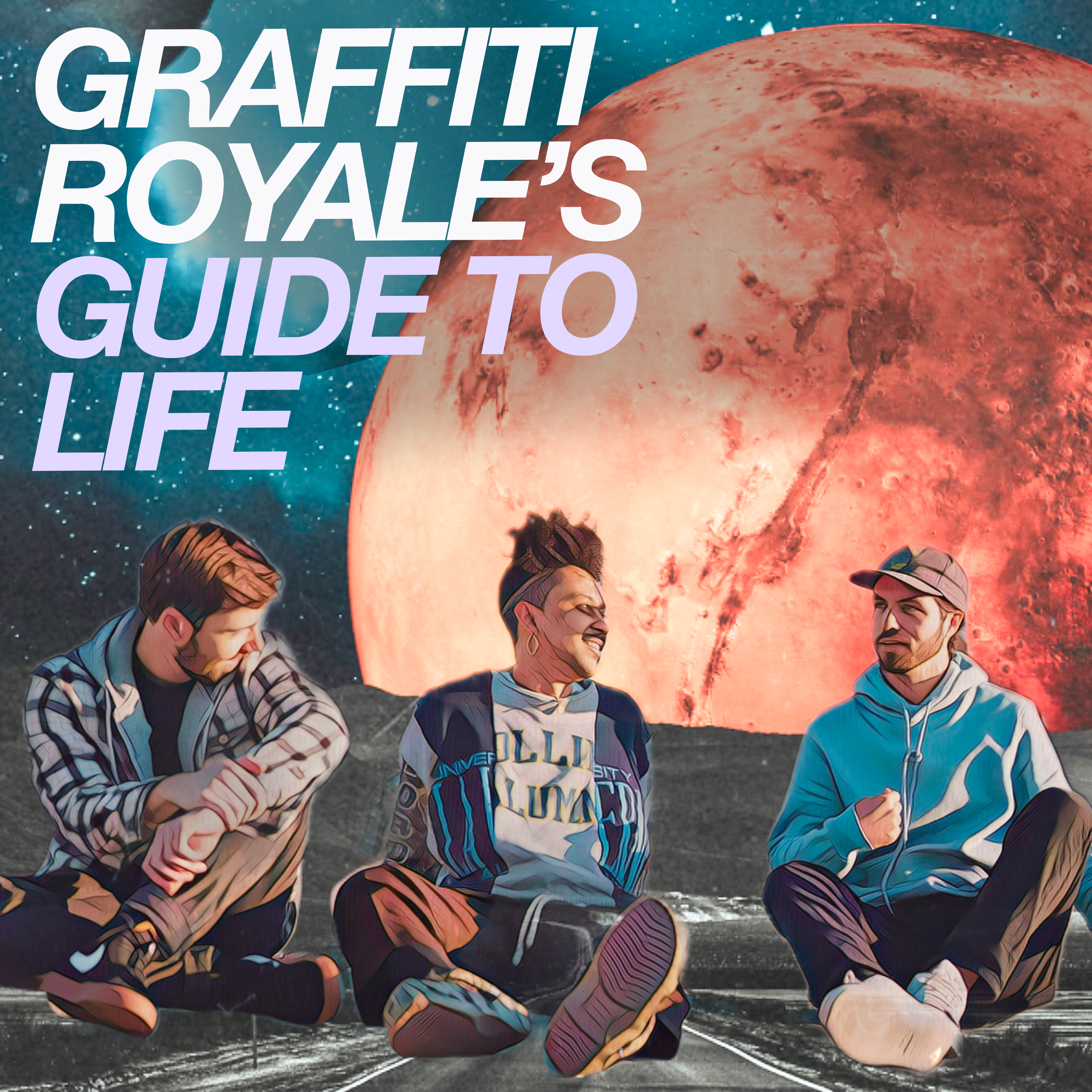 Graffiti Royale's Guide to Life