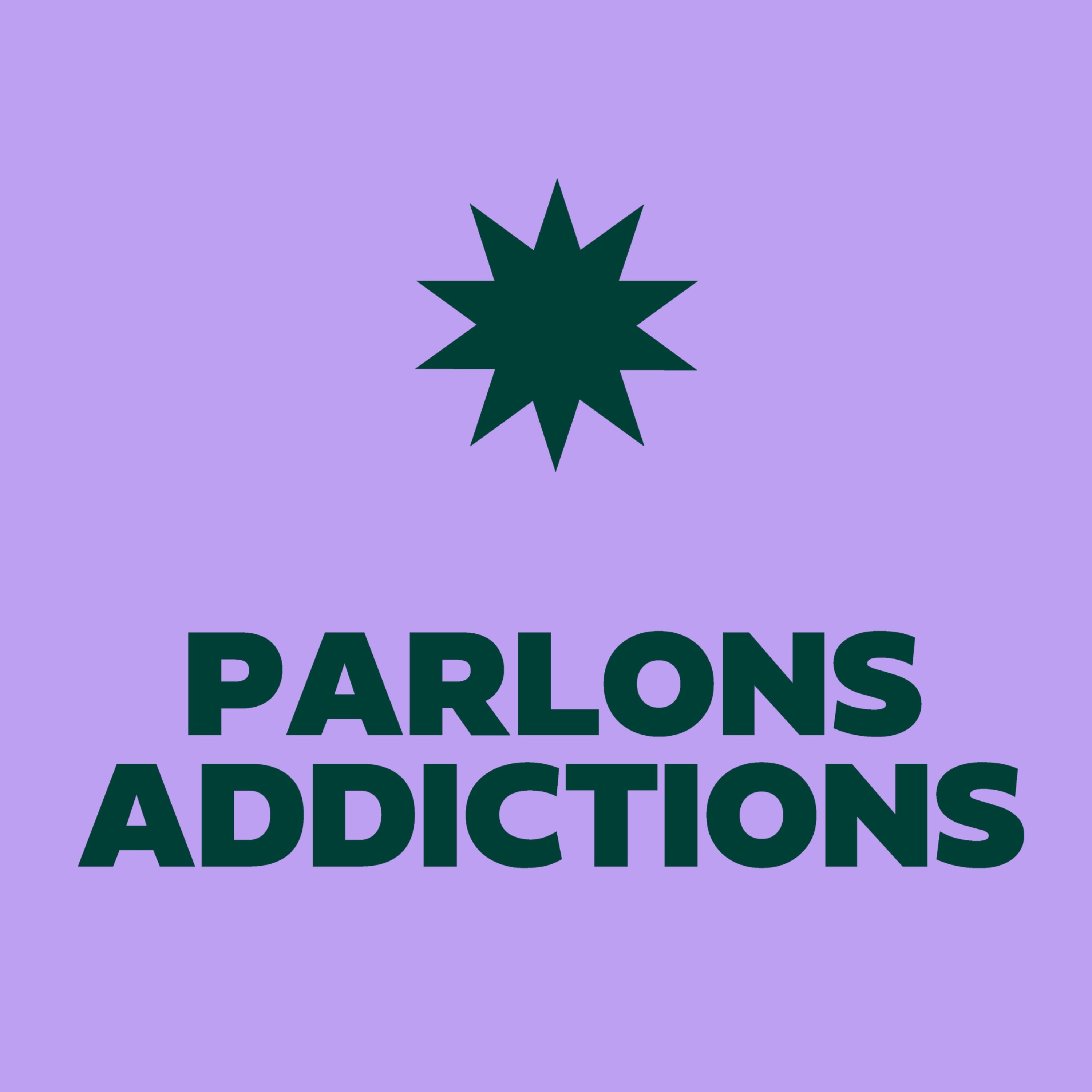 Parlons Addictions Podcast Parlons Addictions
