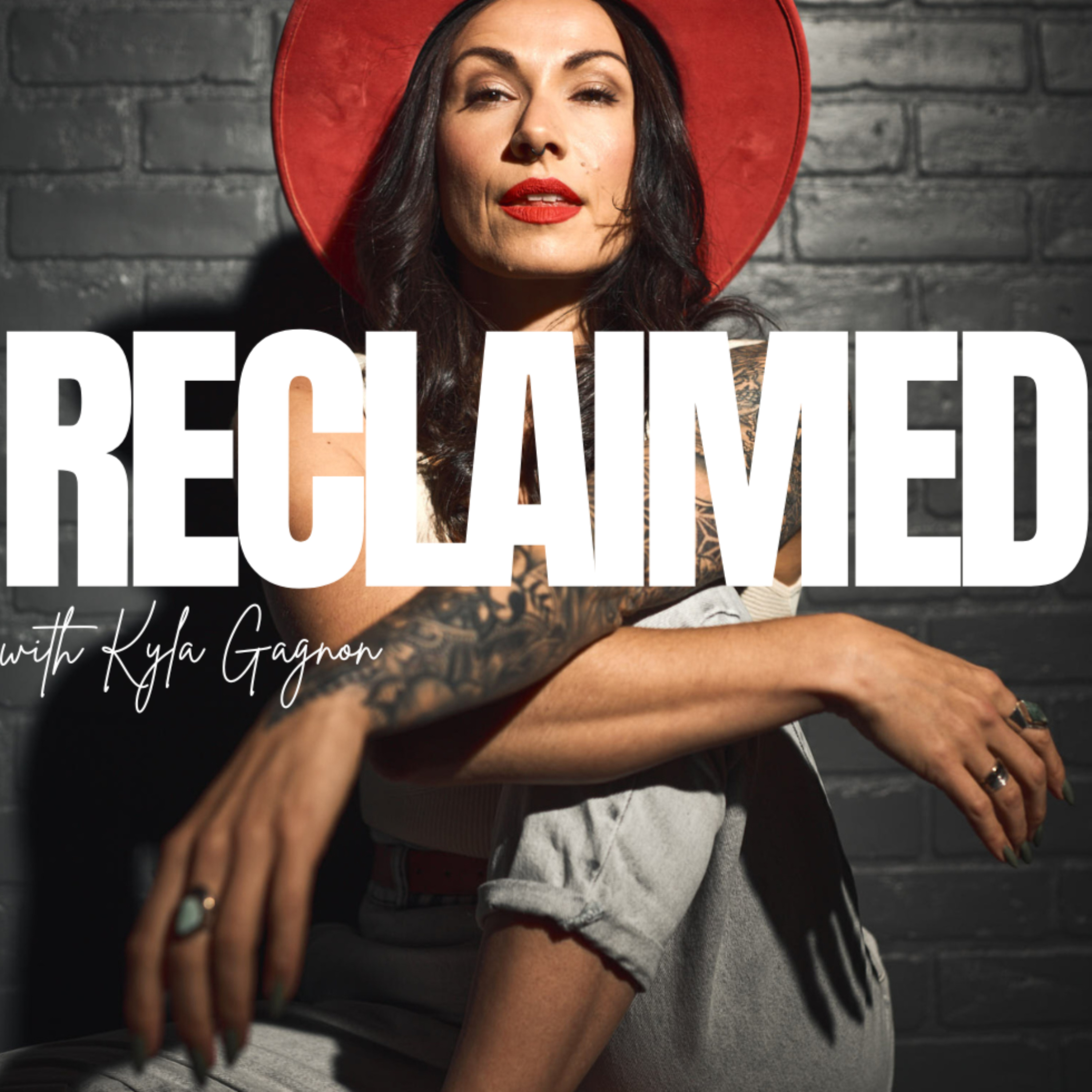 RECLAIMED with Kyla Gagnon