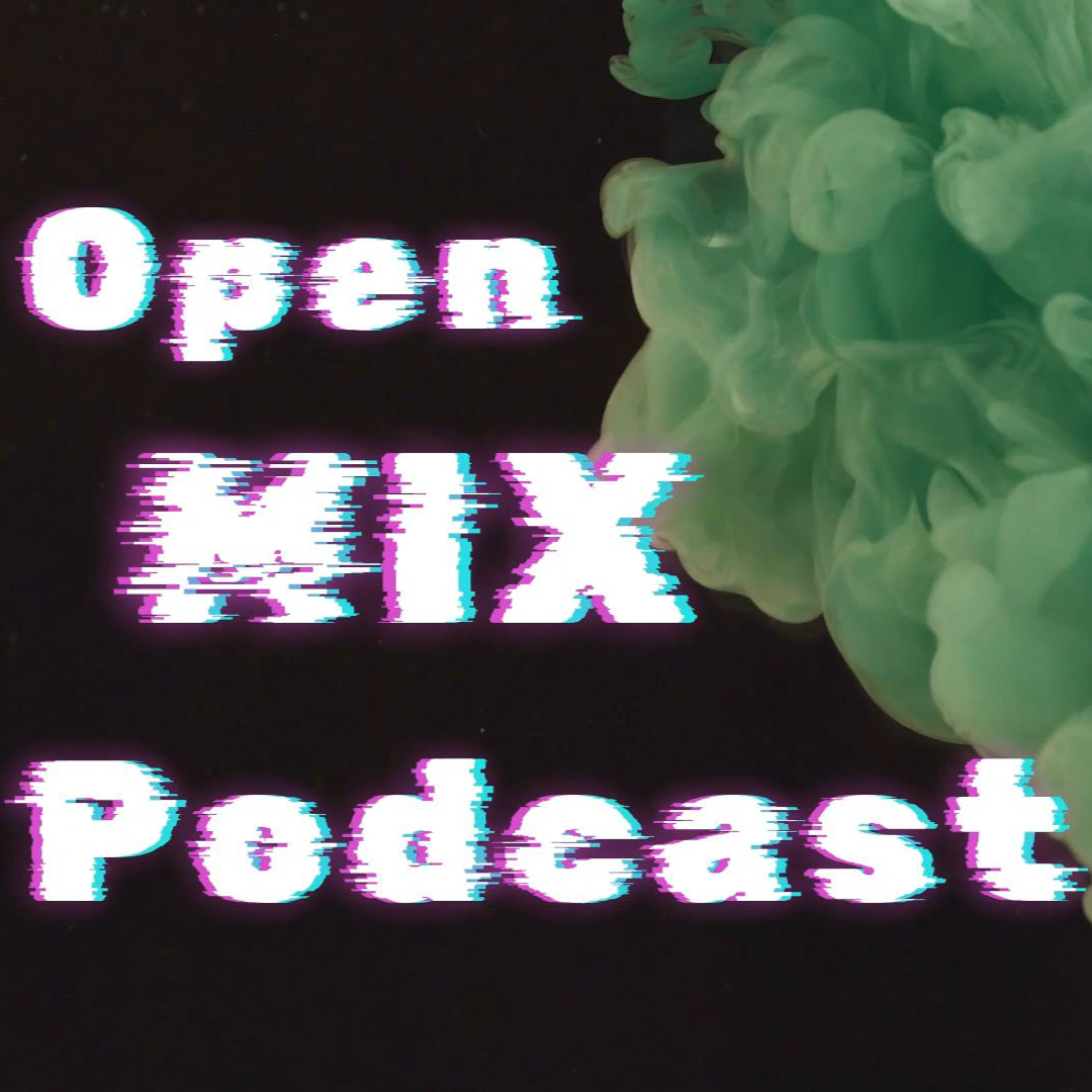 OPEN MIX PODCAST podcast artwork
