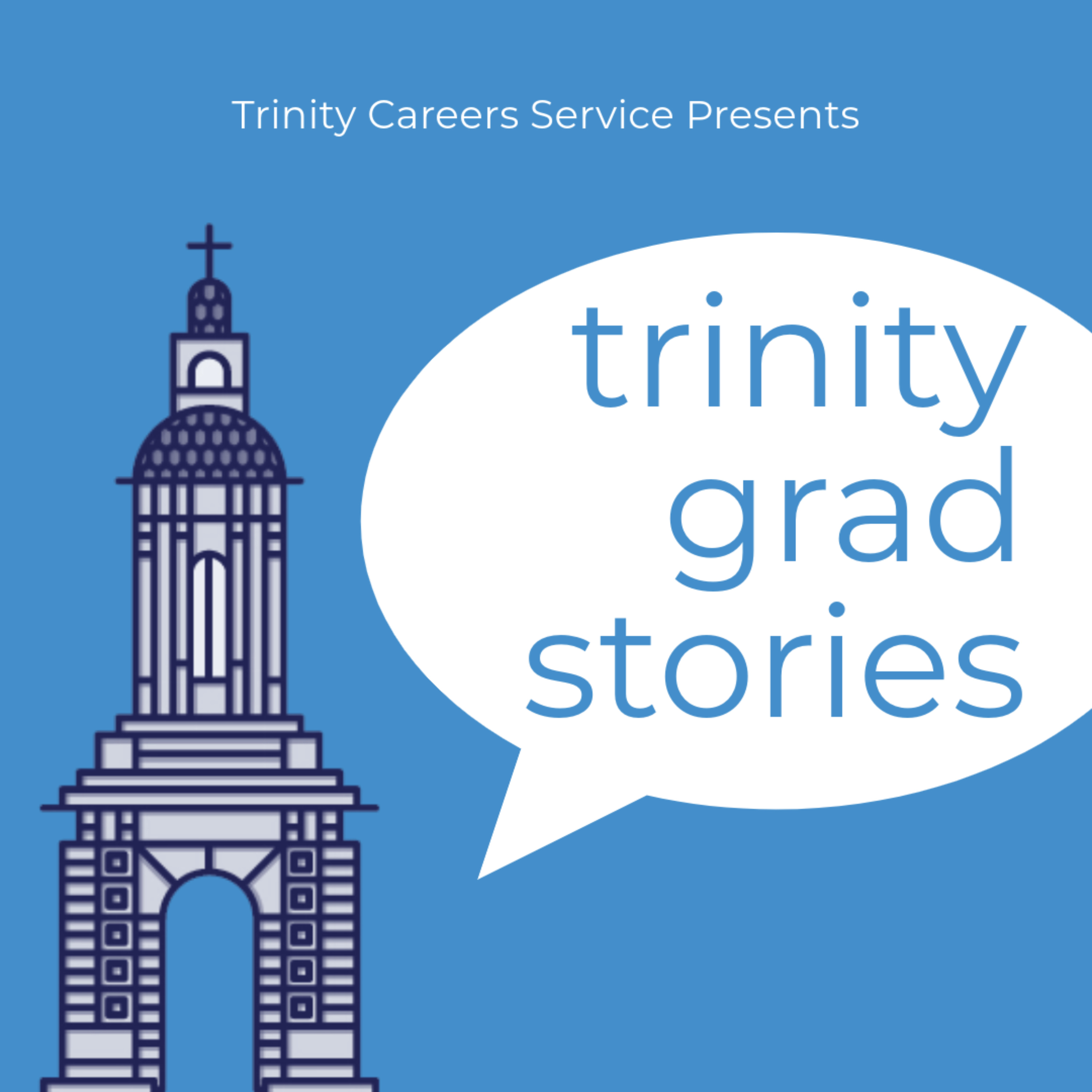 Graduate Stories: Presented by the Trinity Careers Service podcast artwork