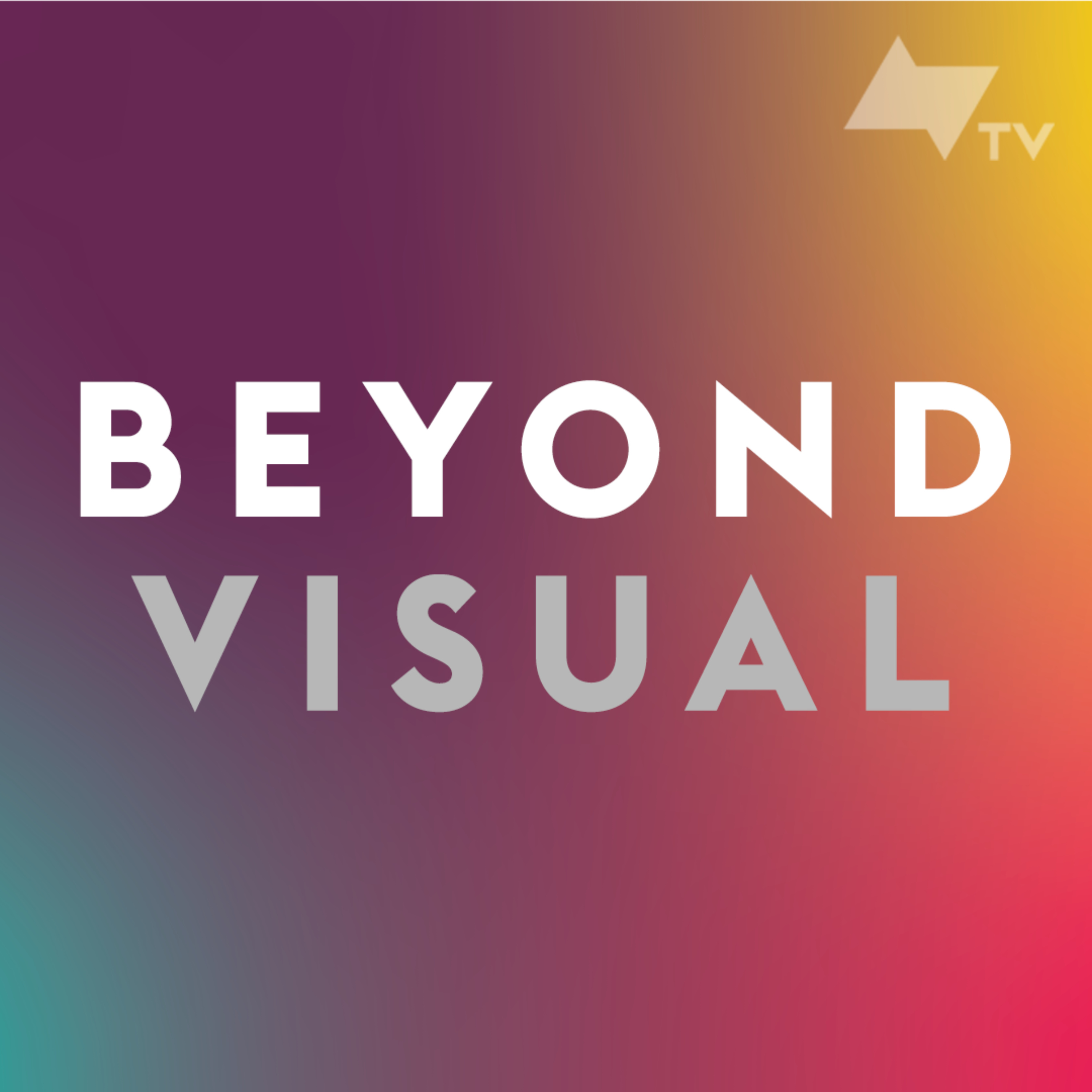Beyond Visual: The Podcast podcast artwork