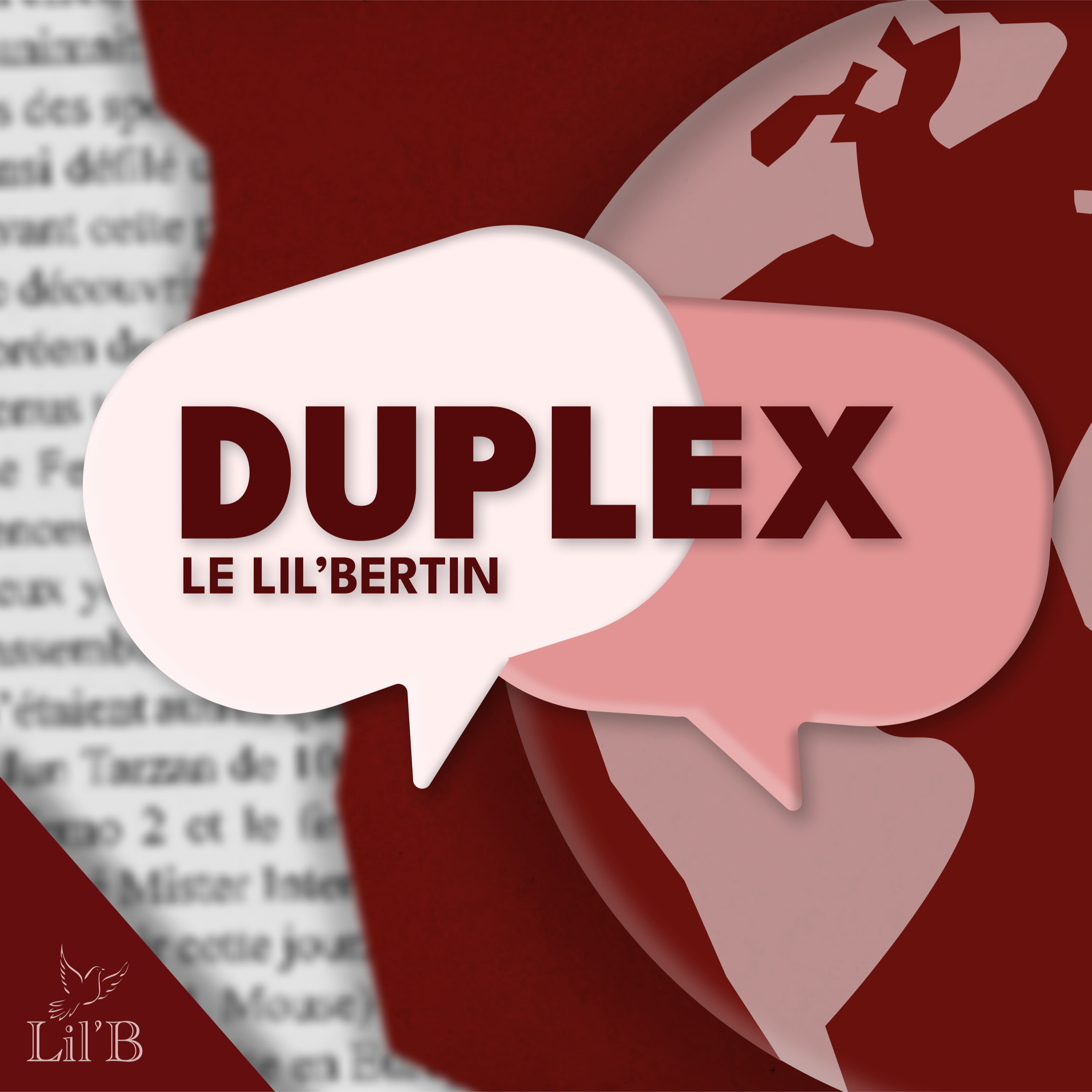 DUPLEX - Un podcast du Lil\'Bertin