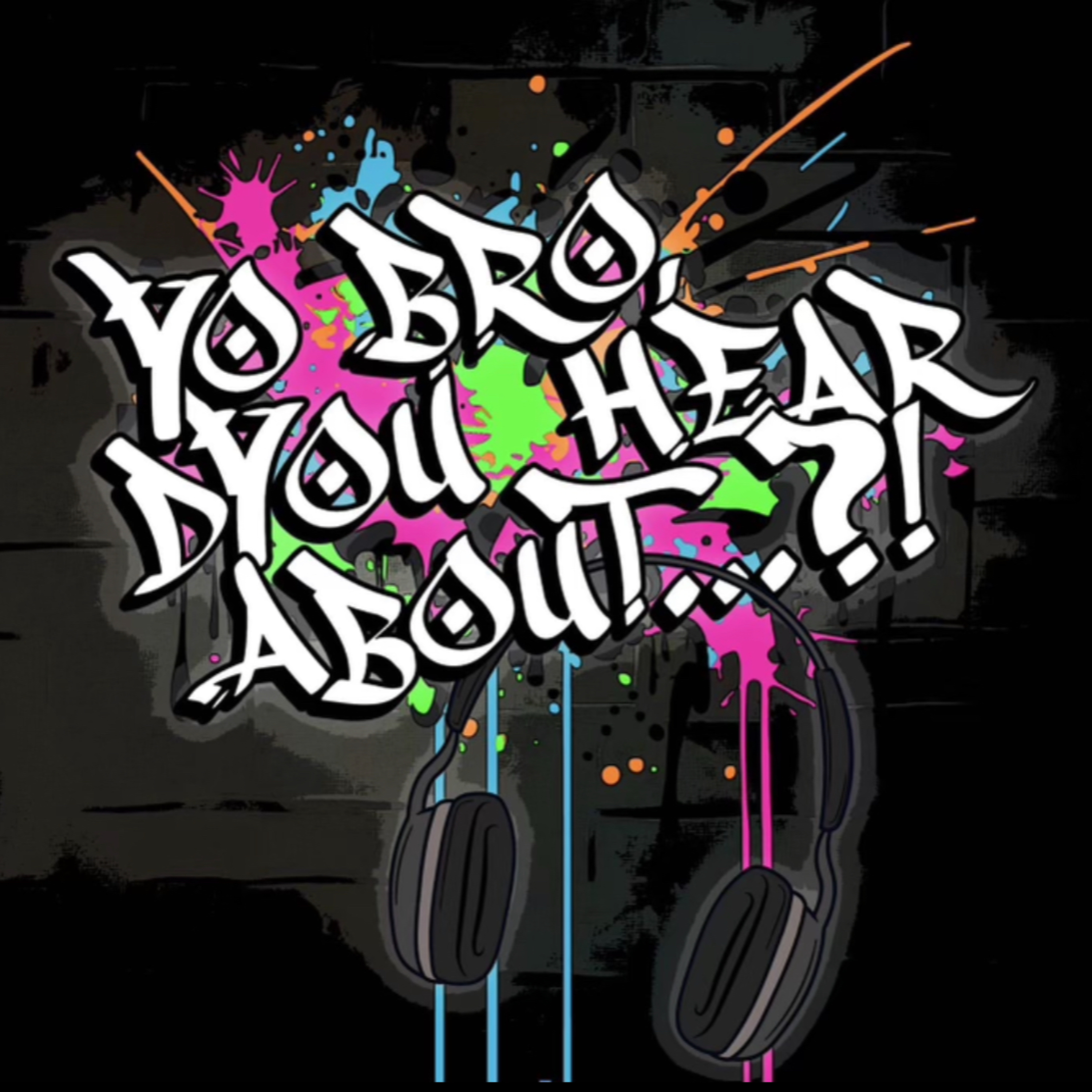 Yo Bro, d\'you hear about...?!
