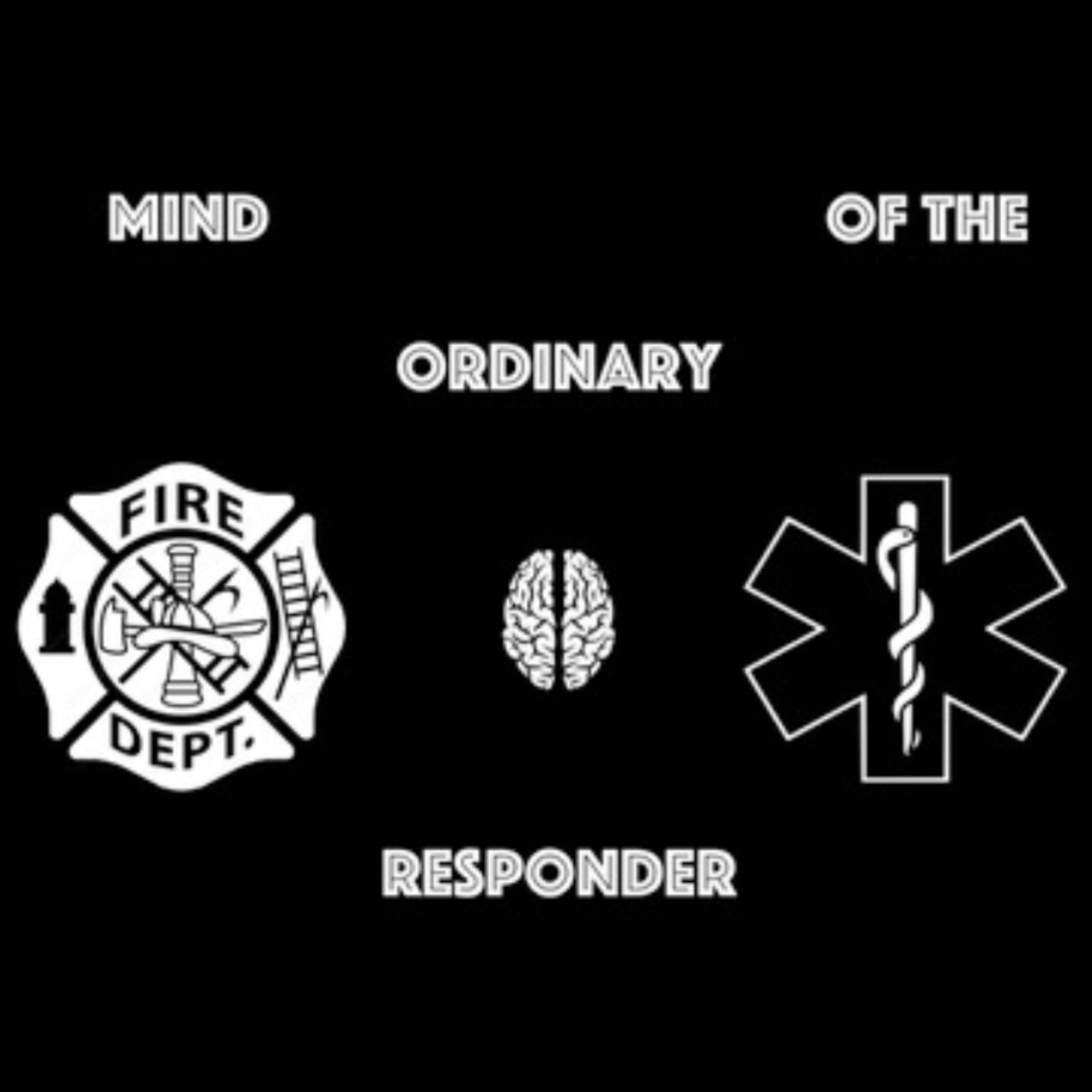 Mind Of The Ordinary Responder podcast artwork