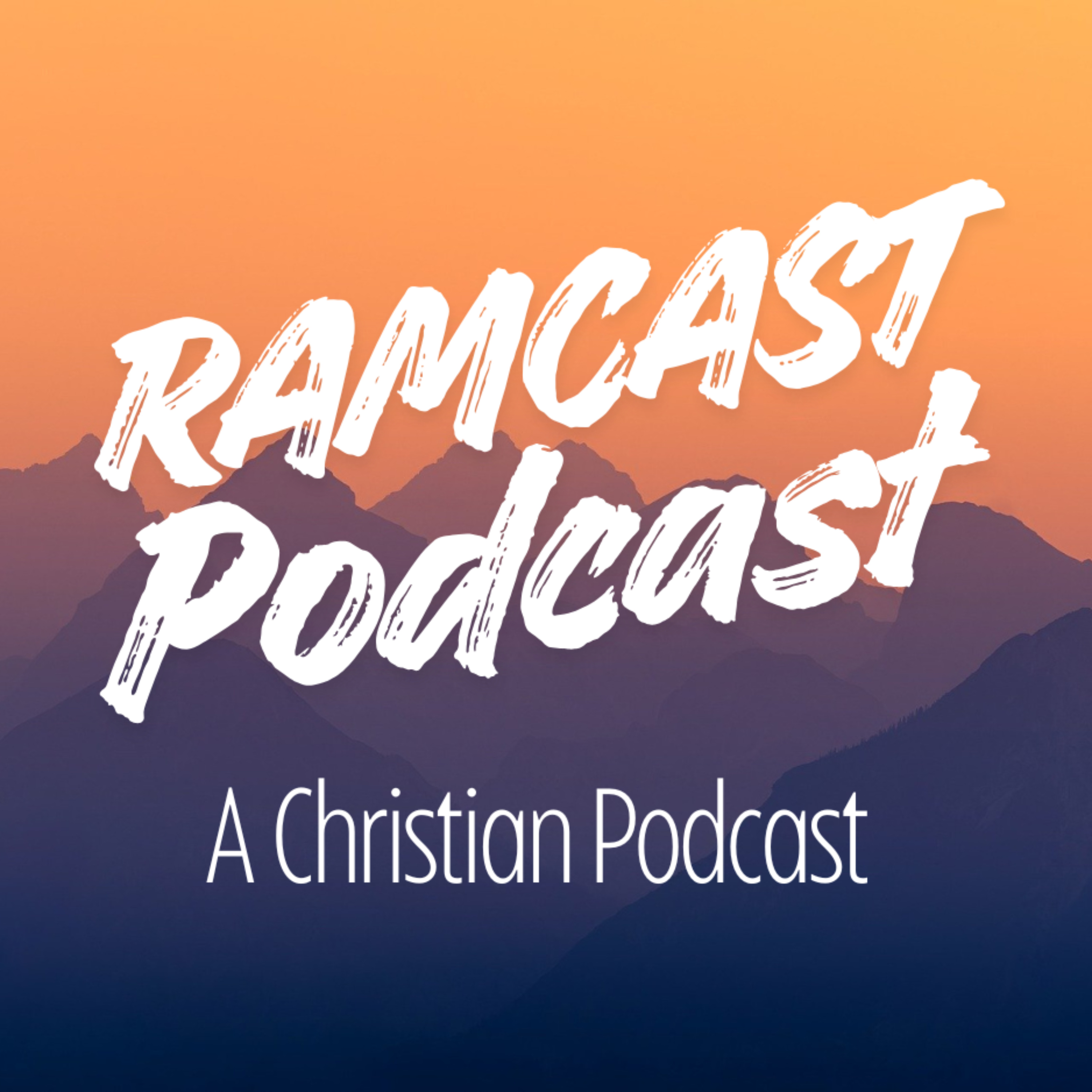 Ramcast Podcast - A Christian Podcast