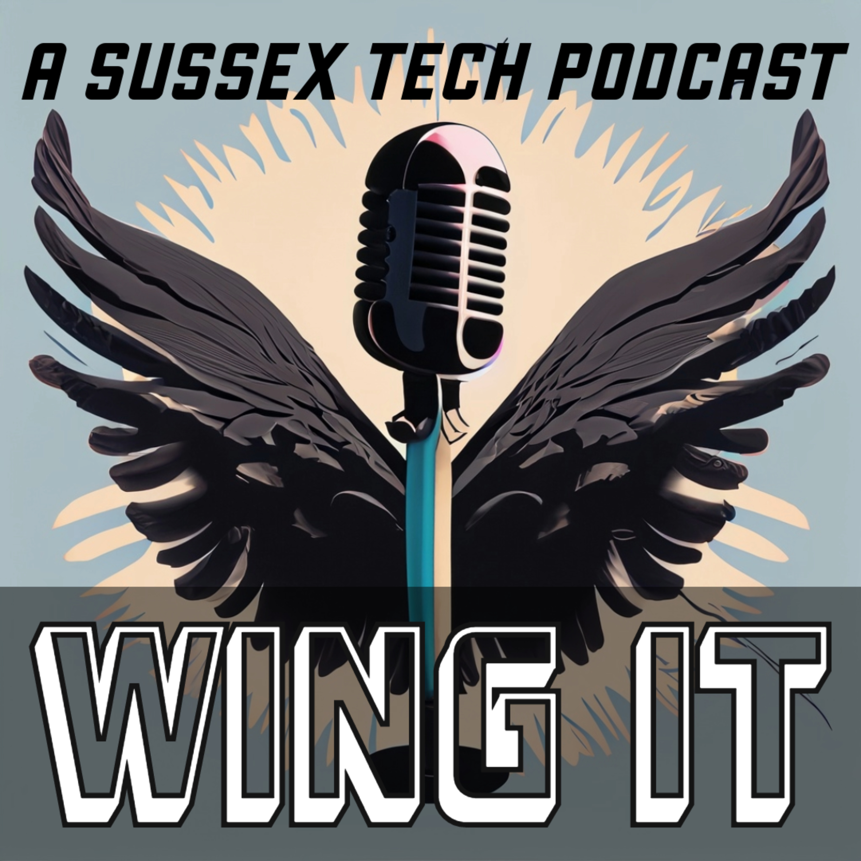 WING IT - A Sussex Tech Podcast podcast artwork