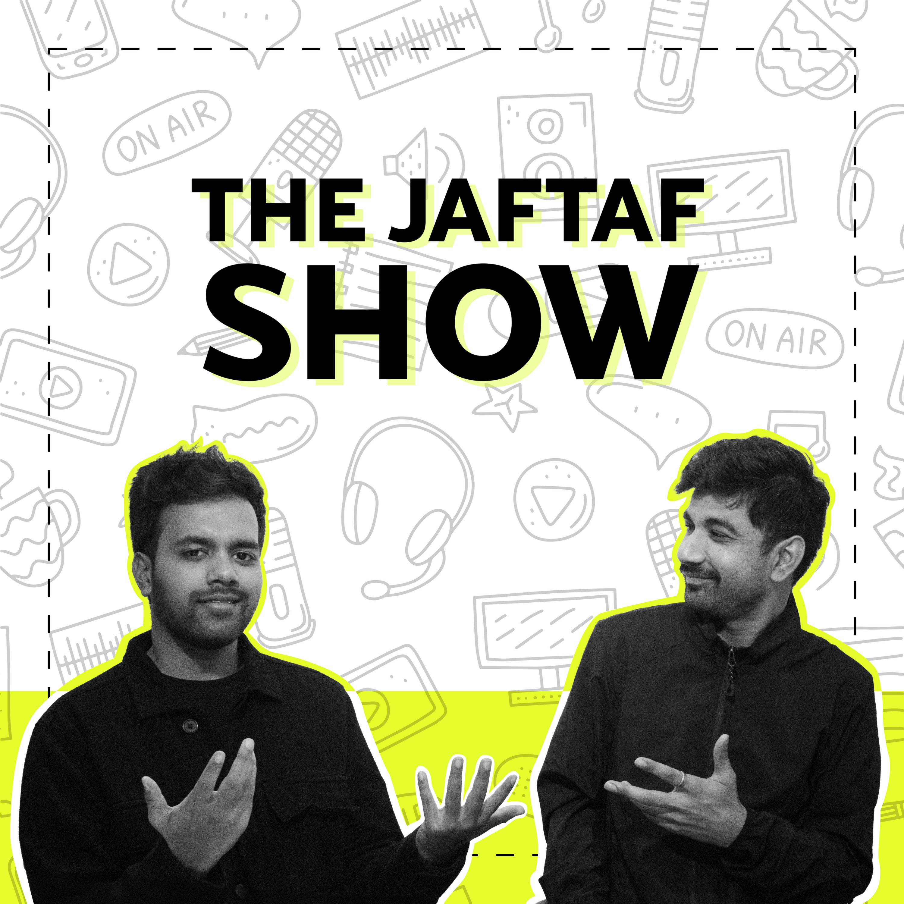 The Jaftaf Show
