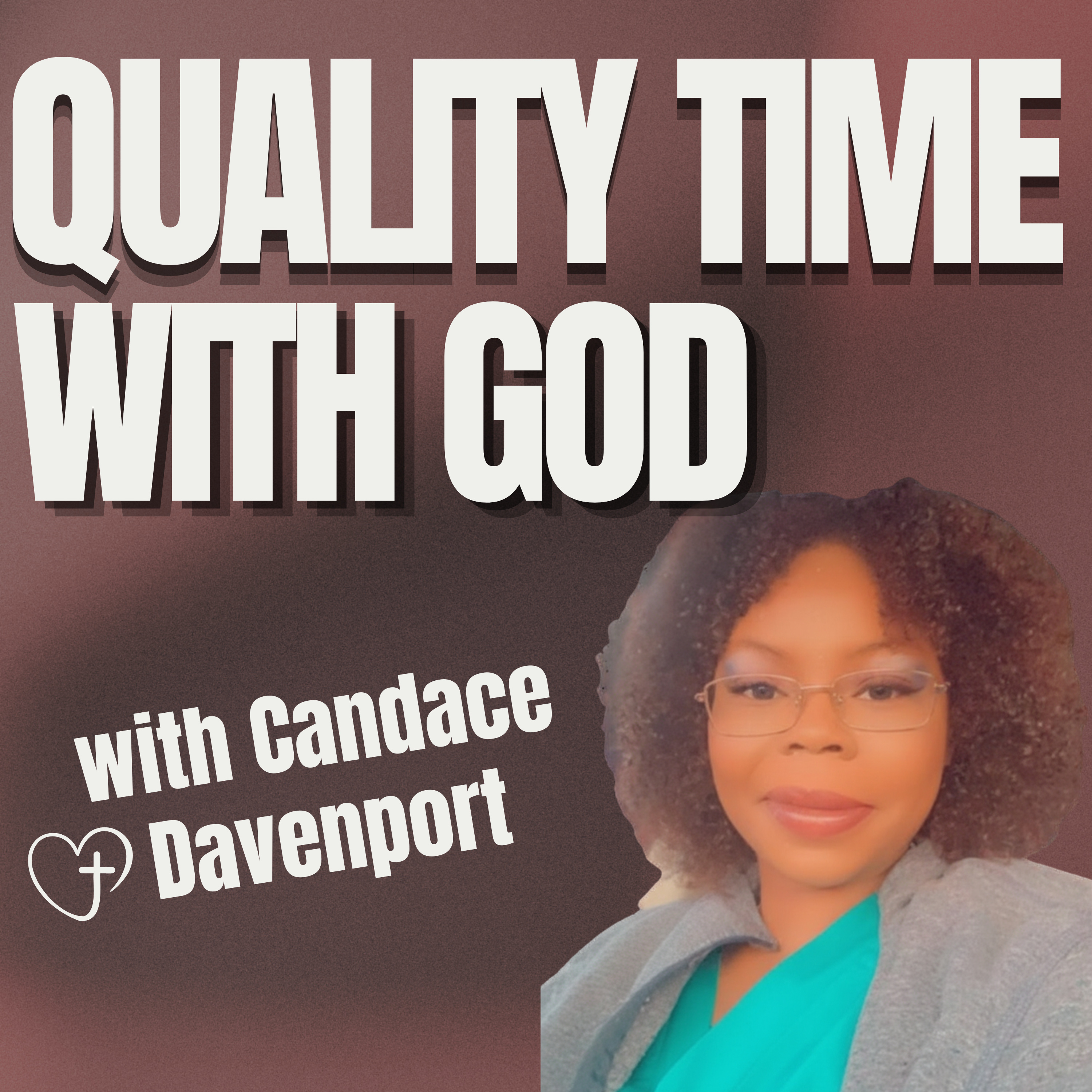 Quality Time With God With Candace
