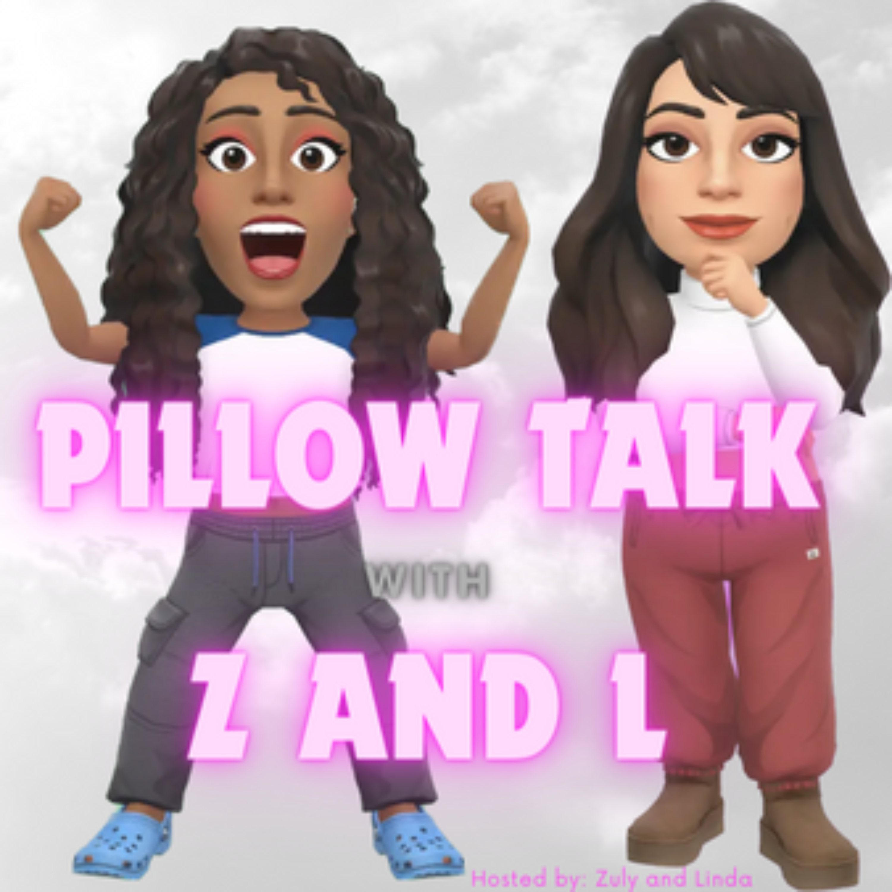 Pillow talk with Z and L podcast artwork