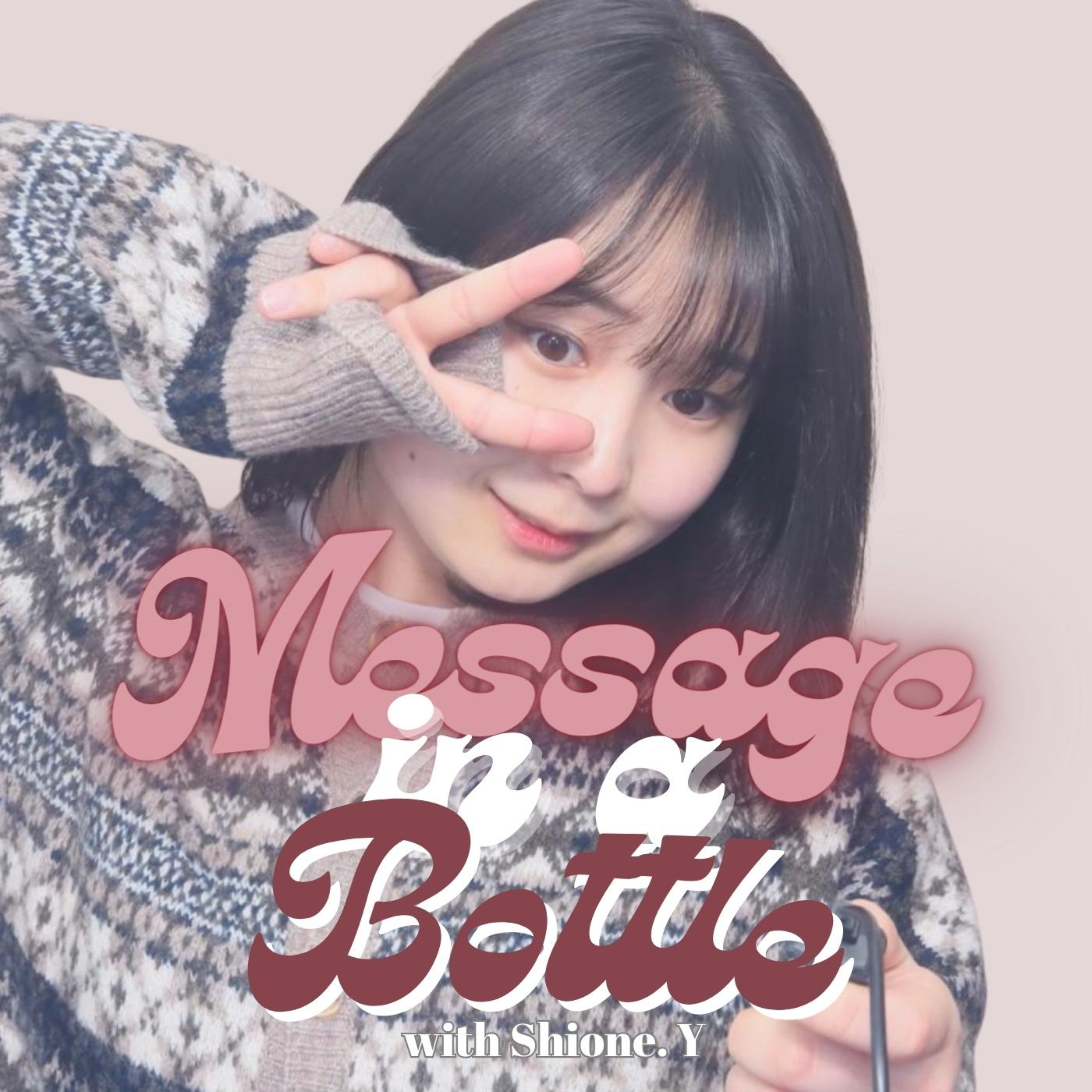 Message In A Bottle with Shione. Y podcast artwork