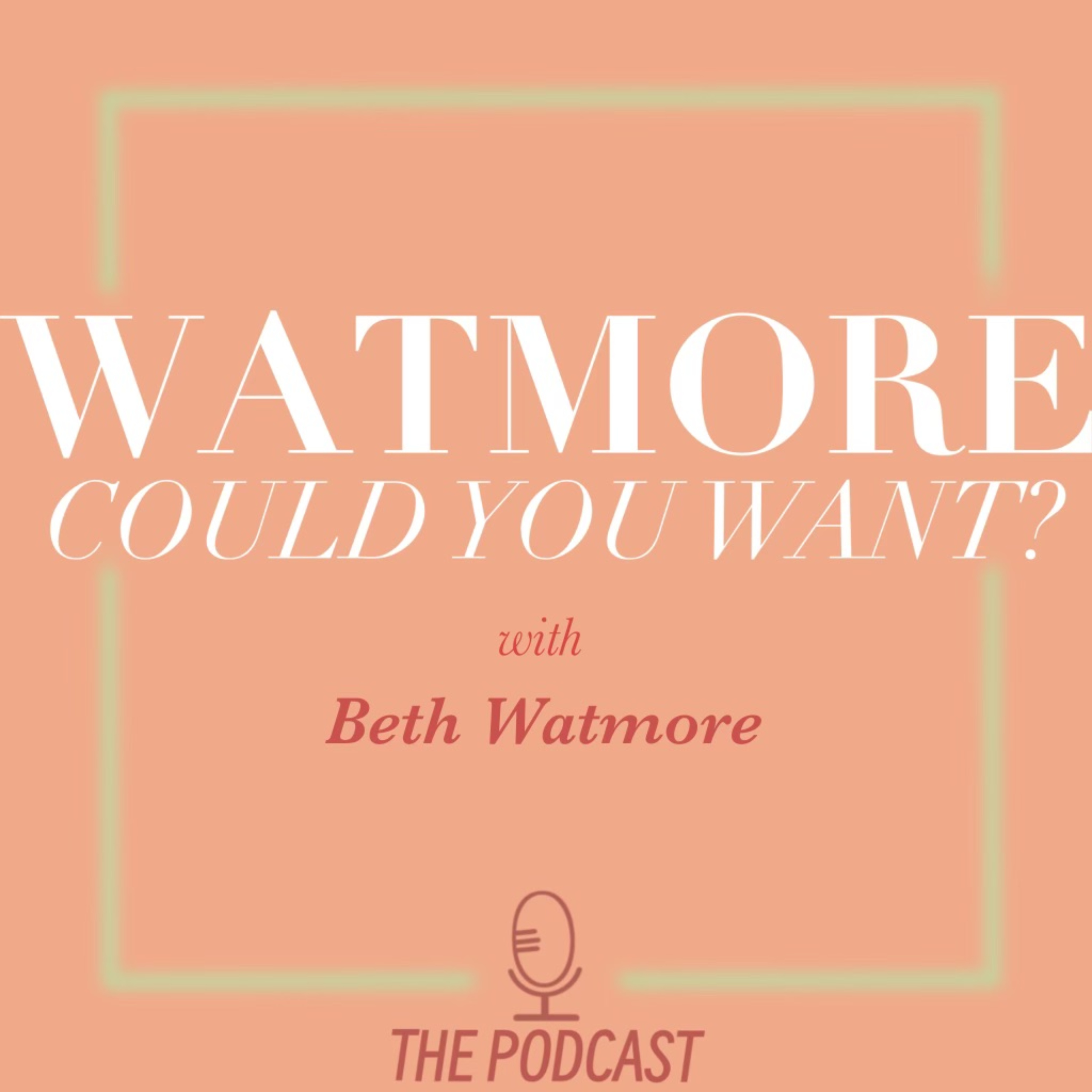 Watmorecouldyouwant podcast artwork