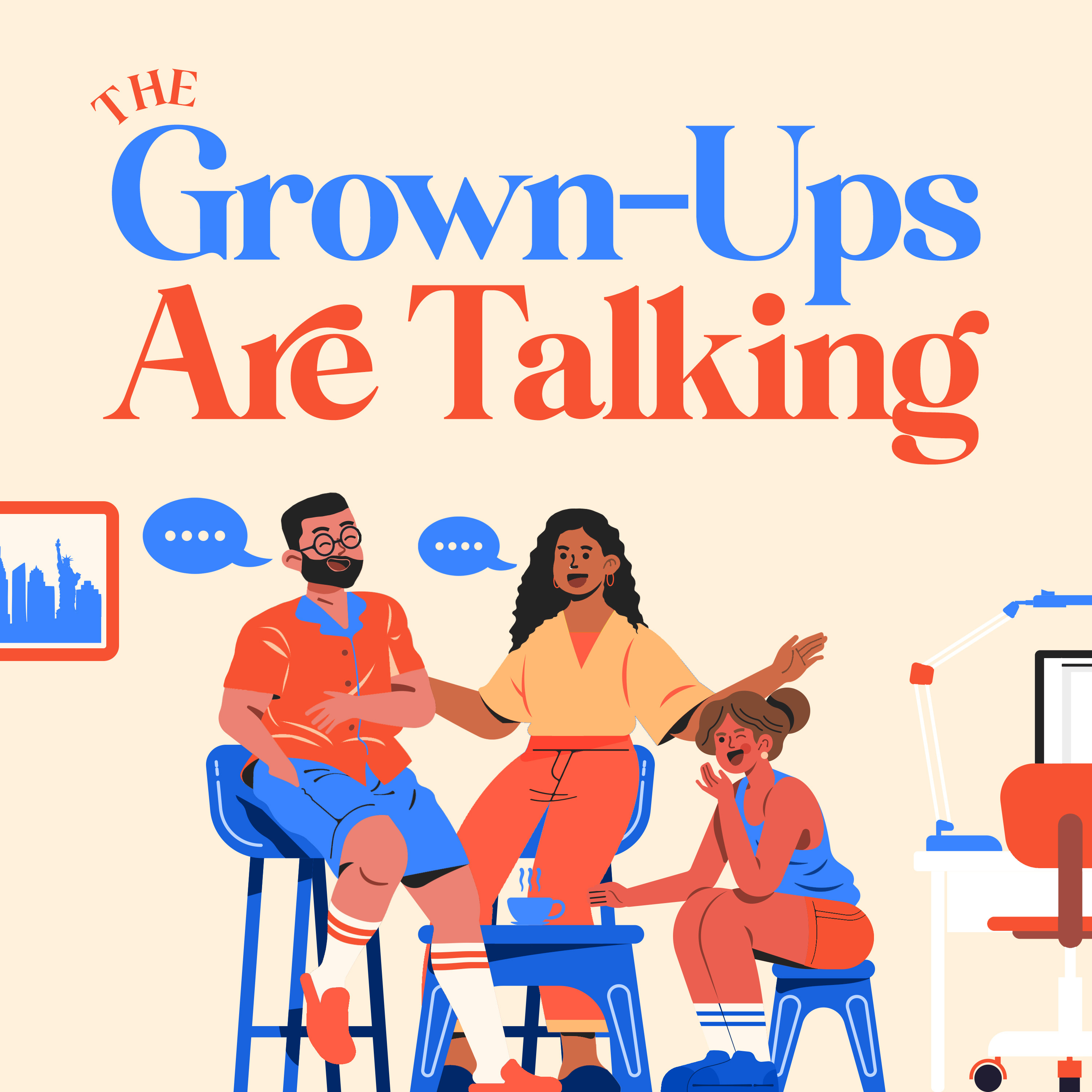The Grown-Ups Are Talking