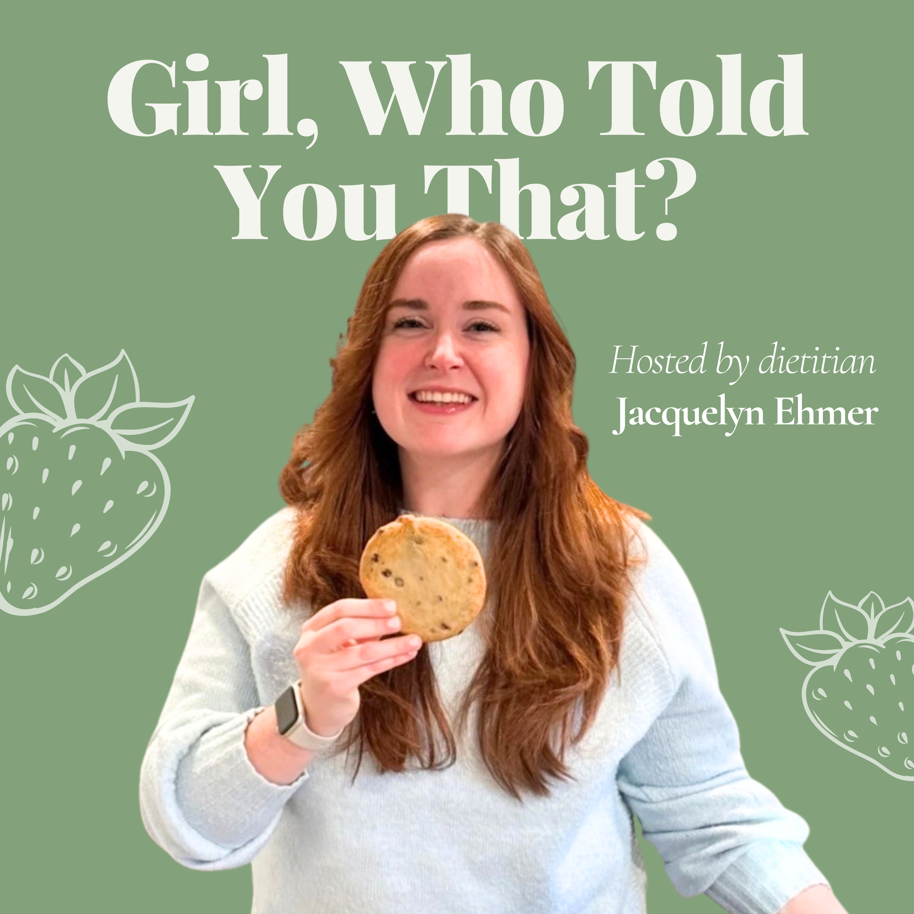 Girl, Who Told You That?