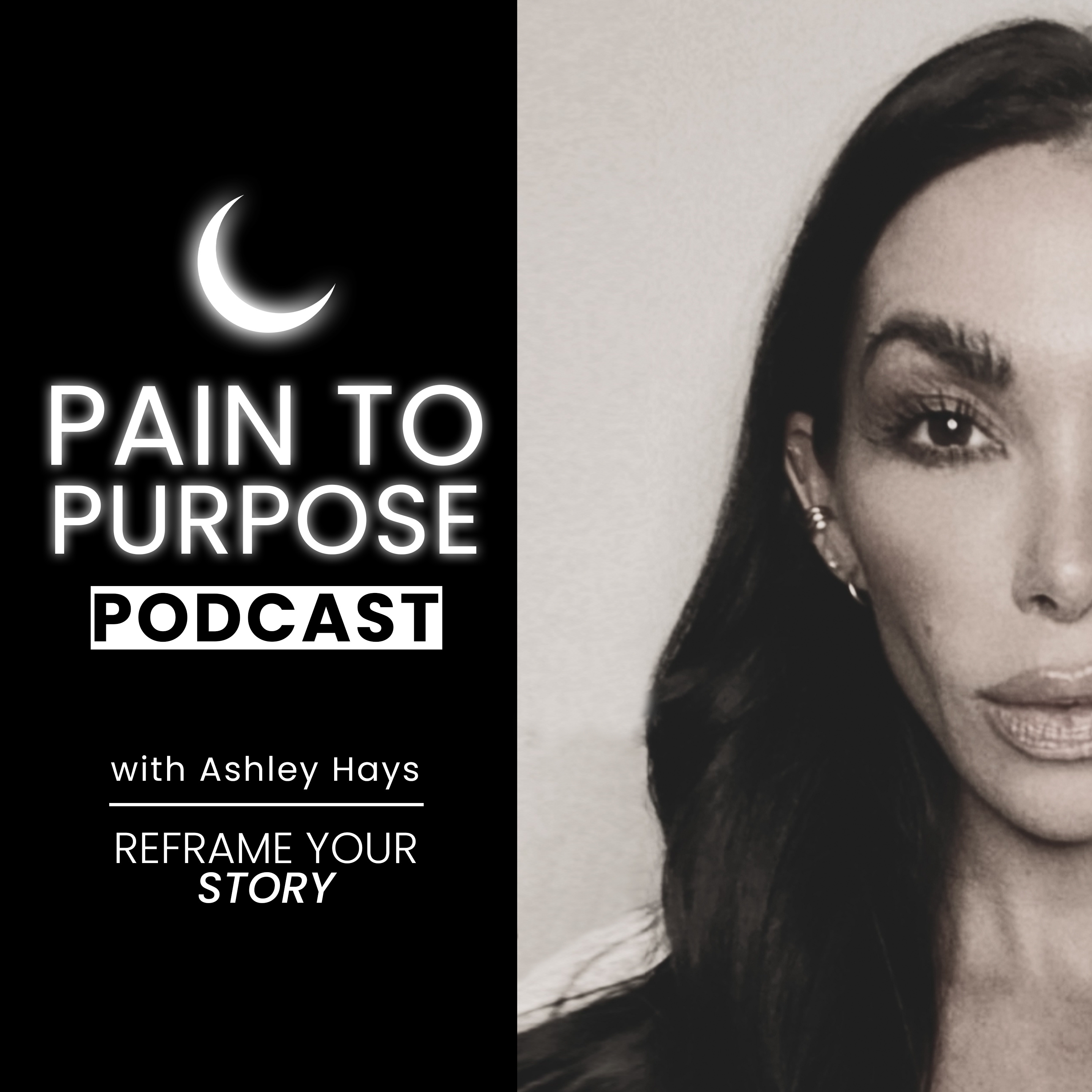PAIN TO PURPOSE PODCAST