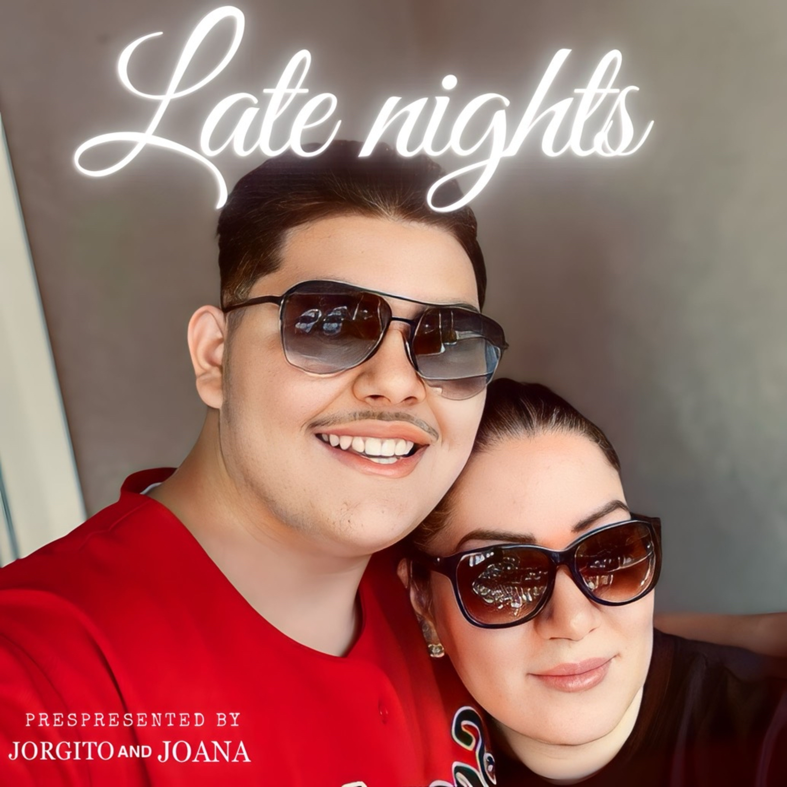Late nights with Jorgito and joana podcast artwork