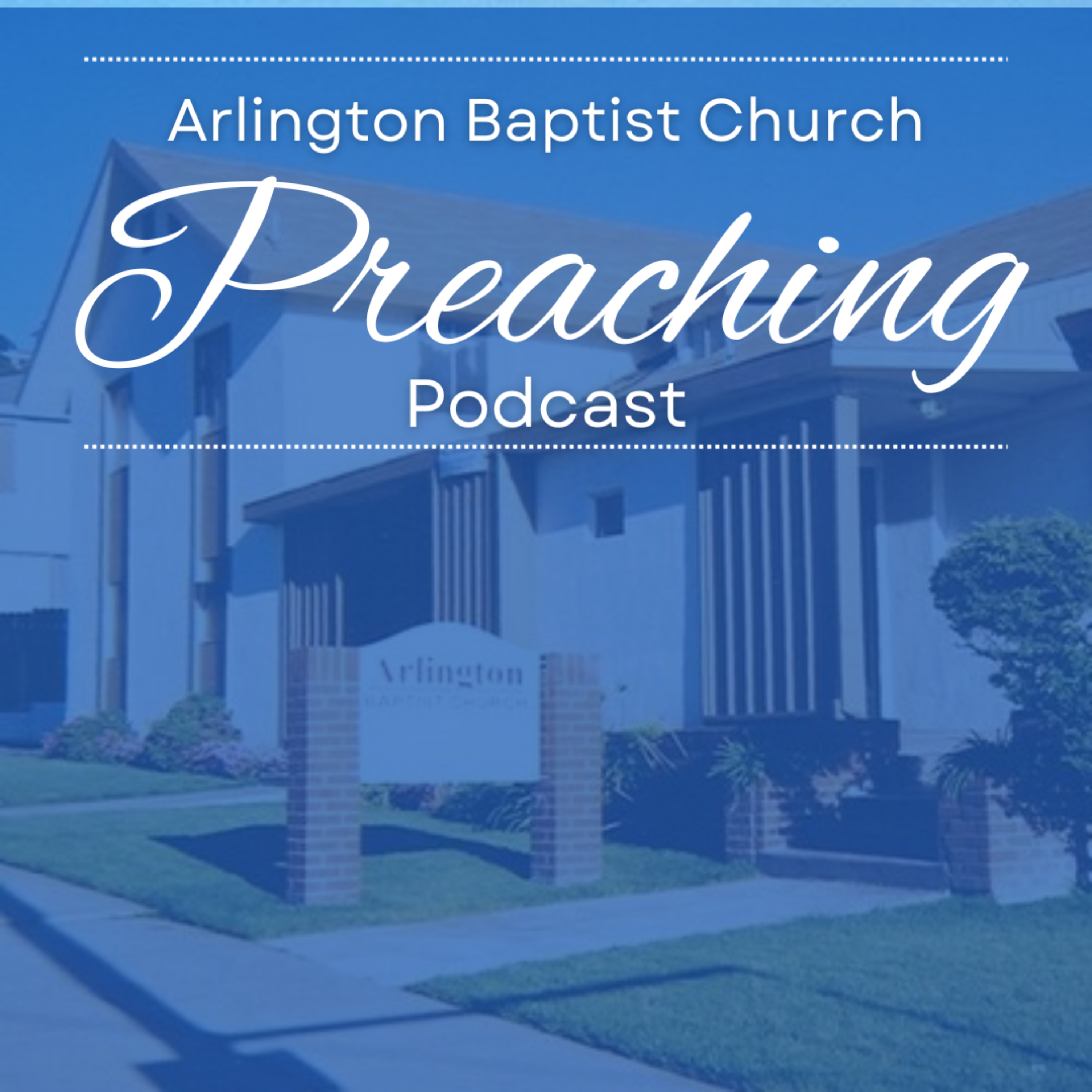 Arlington Baptist Church Preaching Podcast