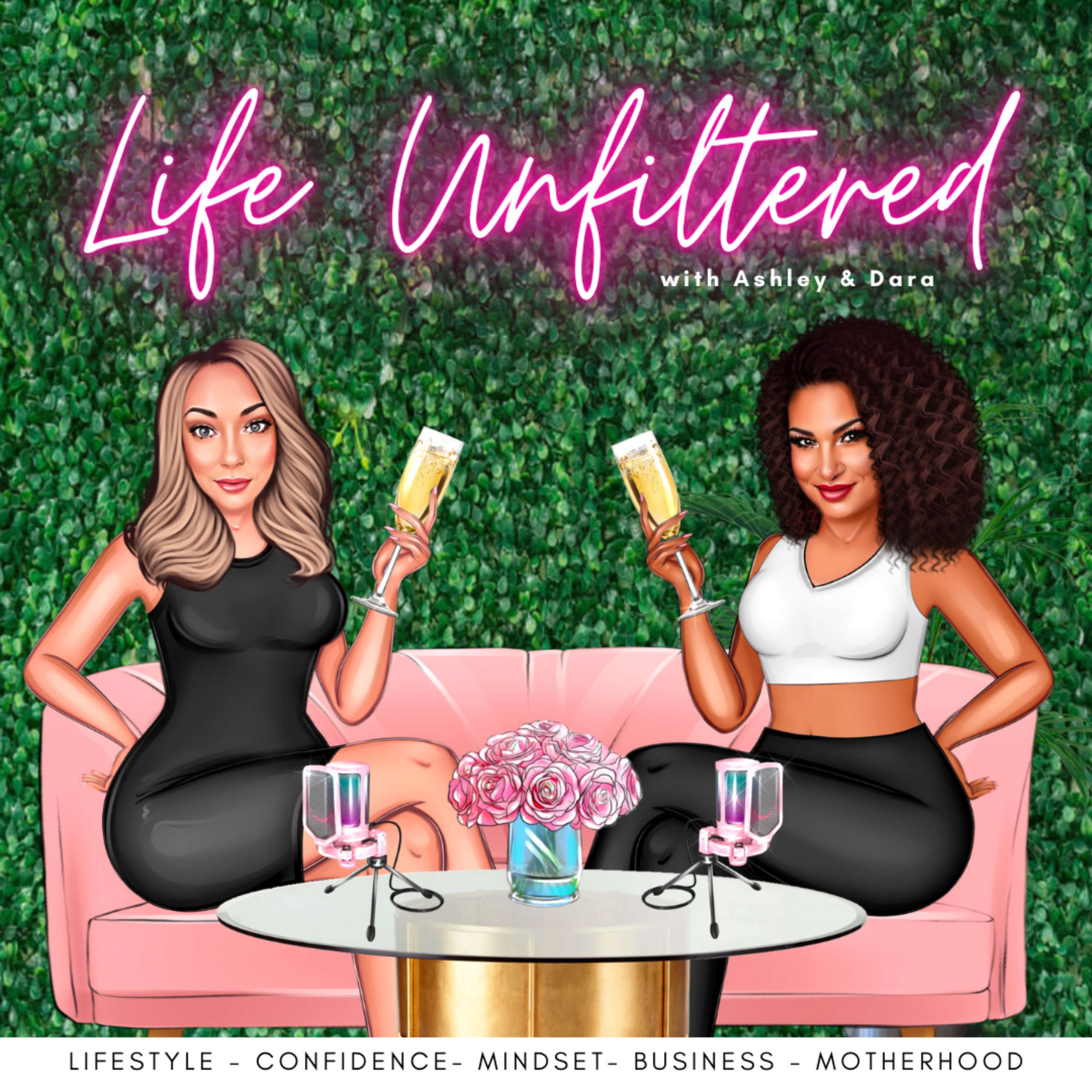 Life Unfiltered with Ashley + Dara podcast artwork